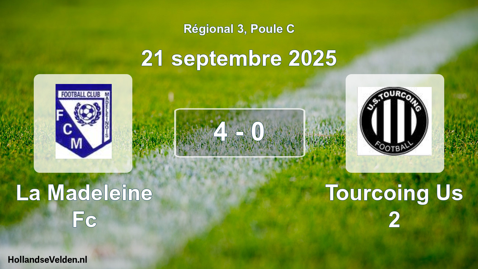 Total number of matches played: La Madeleine Fc - Tourcoing Us 2 4 - 0 (21 September 2025)