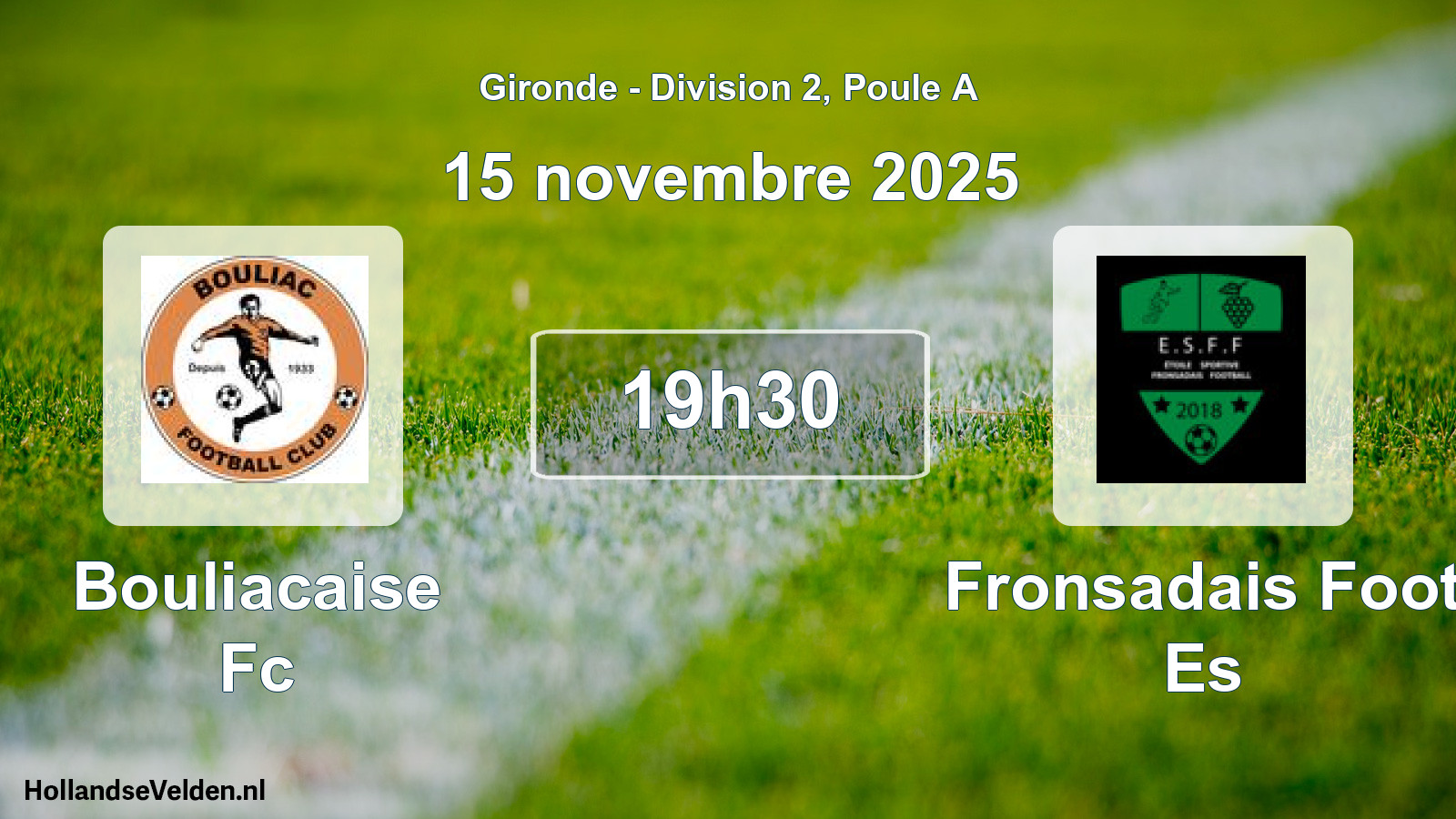 Geplande wedstrijd: Bouliacaise Fc - Fronsadais Foot Es (15 novembre 2025)