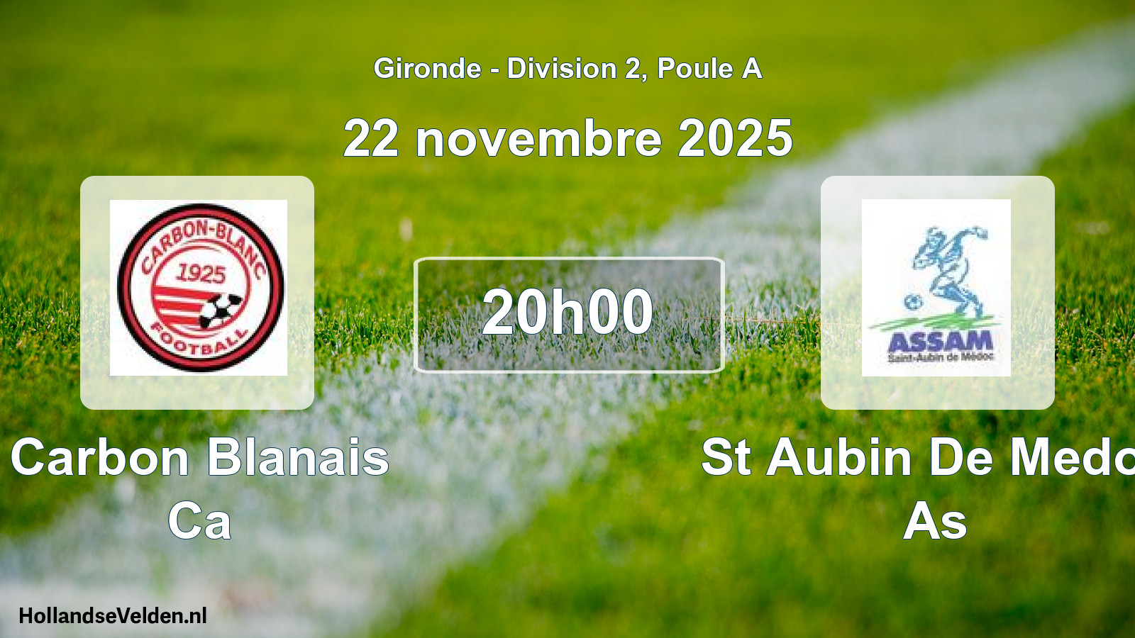 Scheduled Match: Carbon Blanais Ca - St Aubin De Medoc As (22 November 2025)