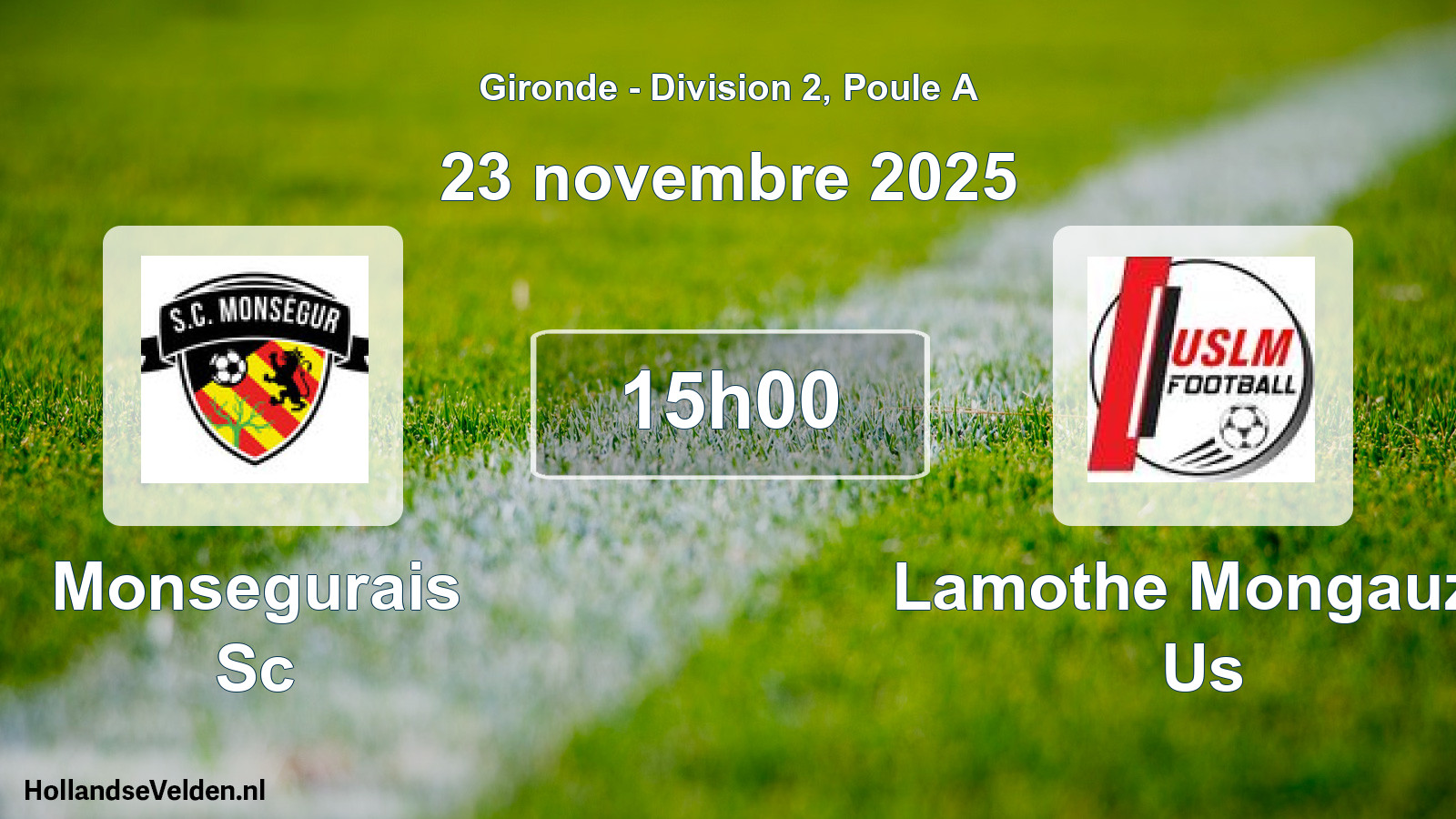 Scheduled Match: Monsegurais Sc - Lamothe Mongauzy Us (23 November 2025)