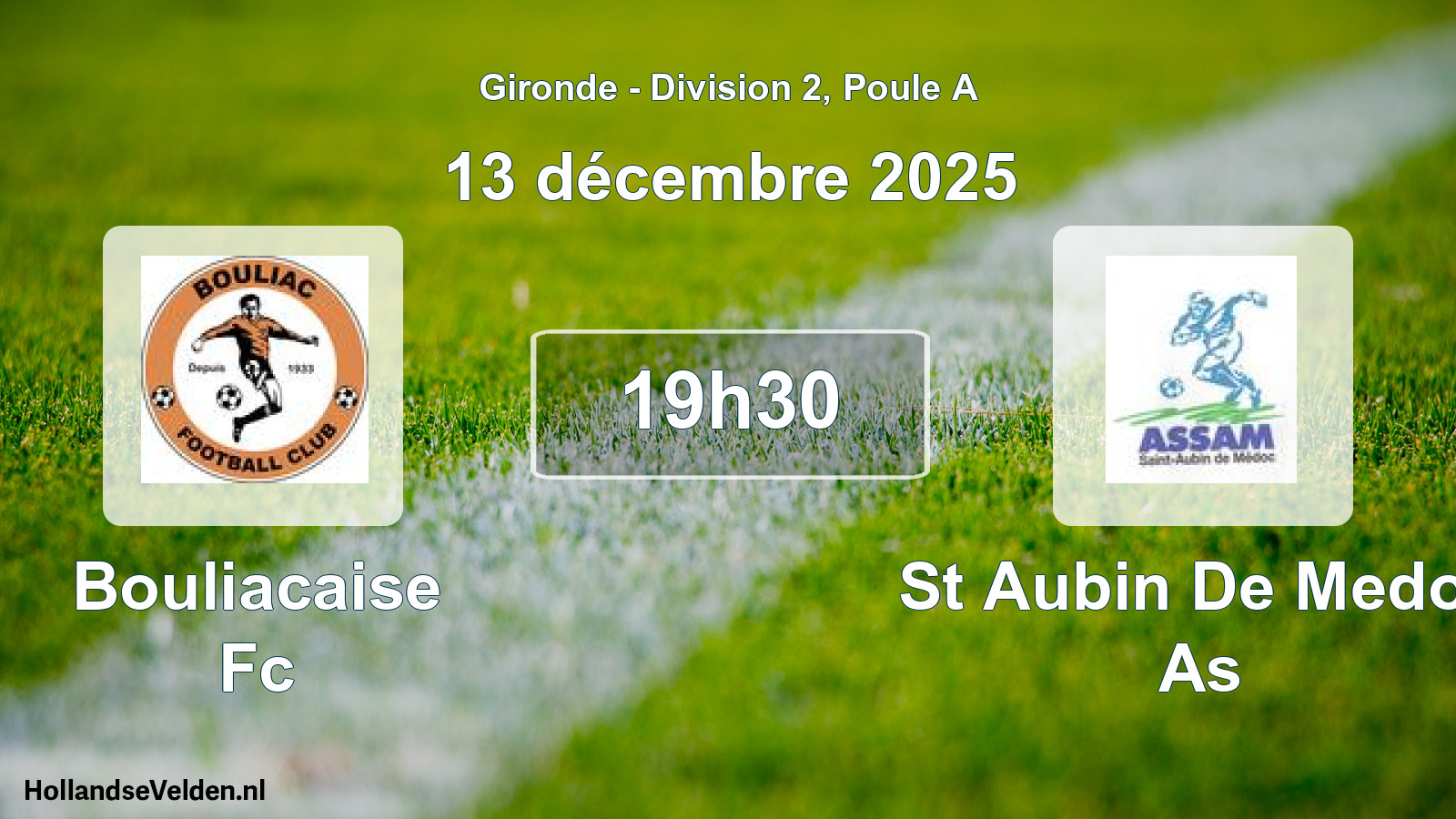 Scheduled Match: Bouliacaise Fc - St Aubin De Medoc As (13 December 2025)