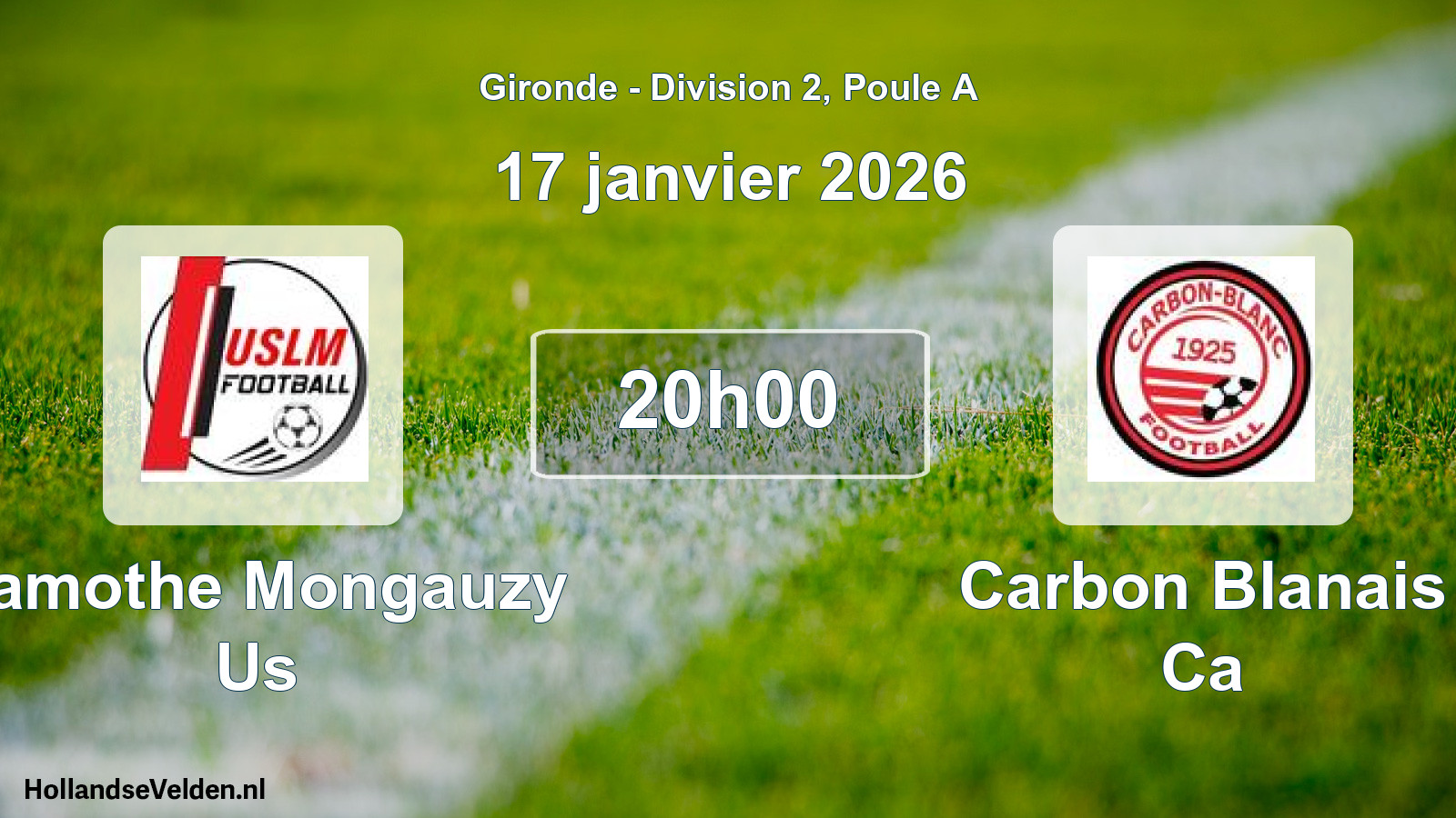 Geplande wedstrijd: Lamothe Mongauzy Us - Carbon Blanais Ca (17 janvier 2026)