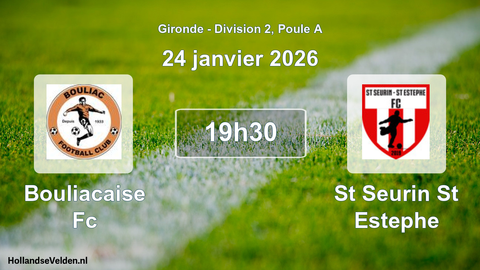 Geplande wedstrijd: Bouliacaise Fc - St Seurin St Estephe (24 janvier 2026)