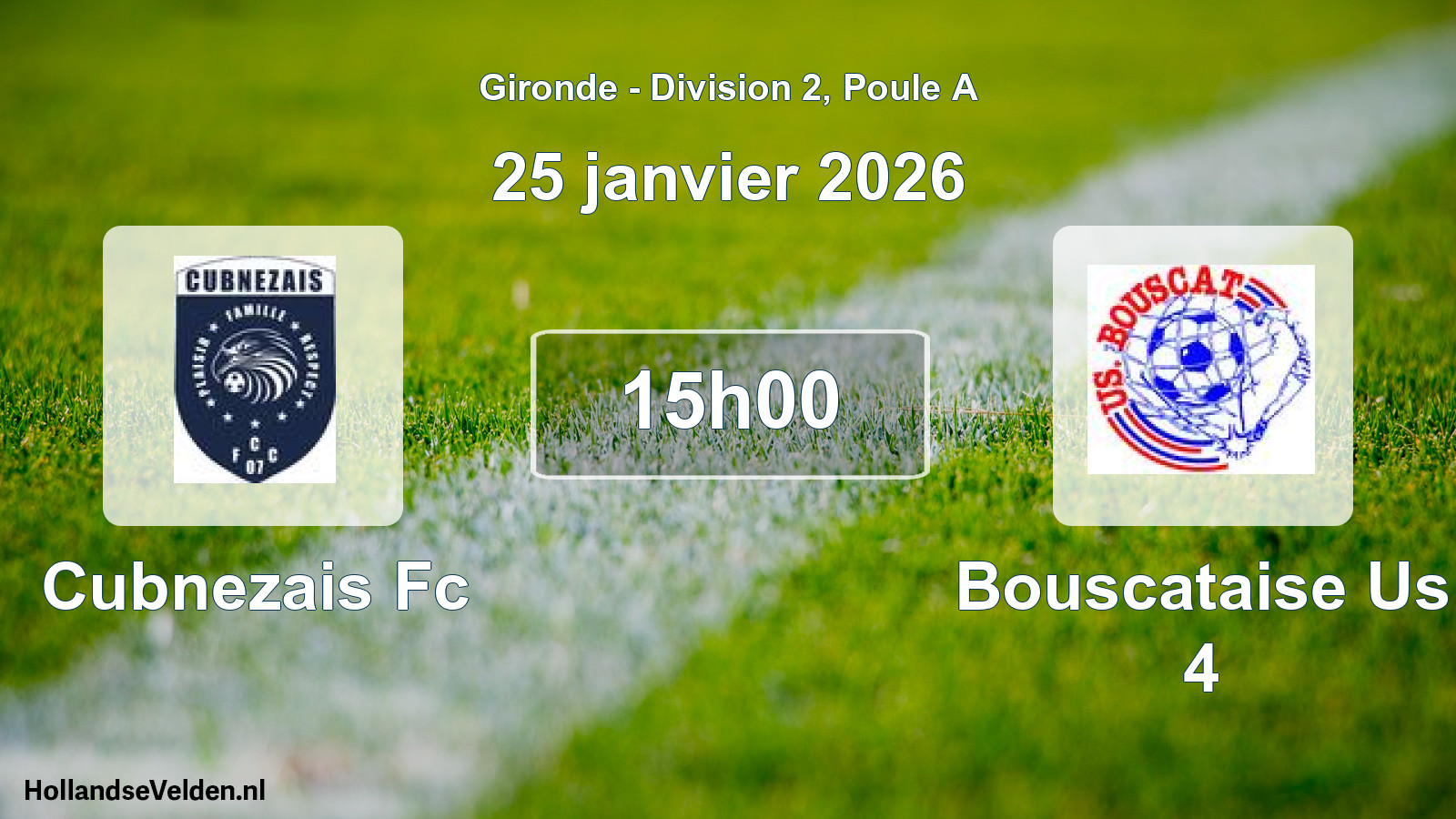 Geplande wedstrijd: Cubnezais Fc - Bouscataise Us 4 (25 janvier 2026)