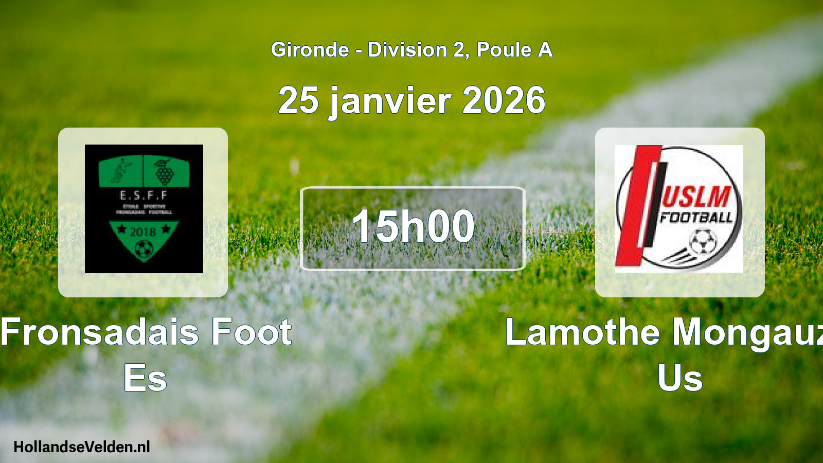 Scheduled Match: Fronsadais Foot Es - Lamothe Mongauzy Us (25 January 2026)