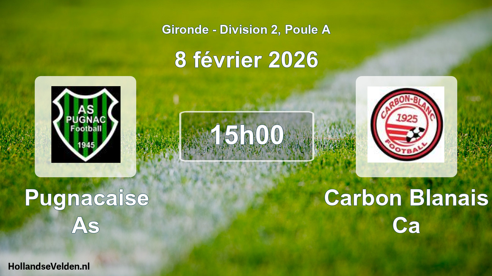 Geplande wedstrijd: Pugnacaise As - Carbon Blanais Ca (8 février 2026)