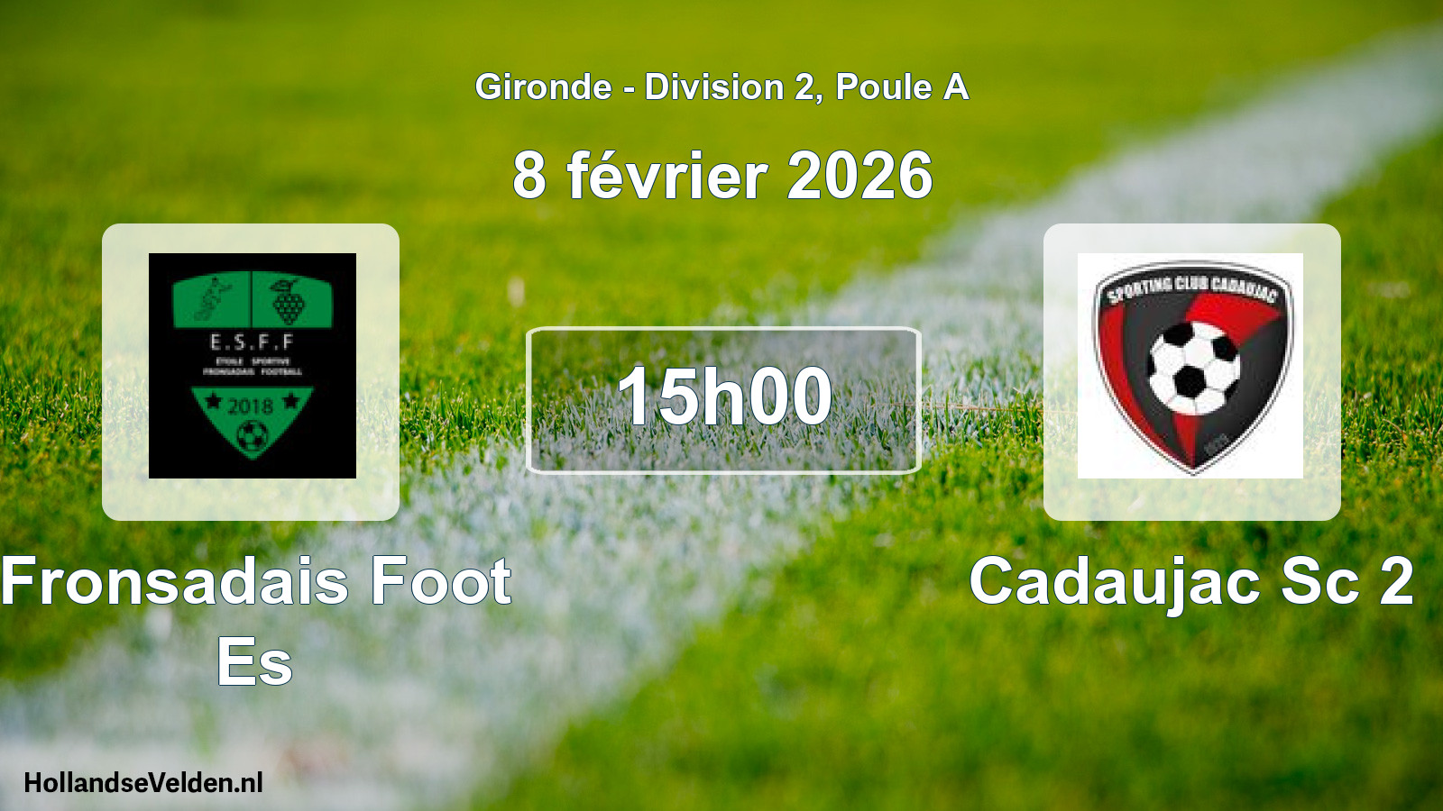 Geplande wedstrijd: Fronsadais Foot Es - Cadaujac Sc 2 (8 février 2026)