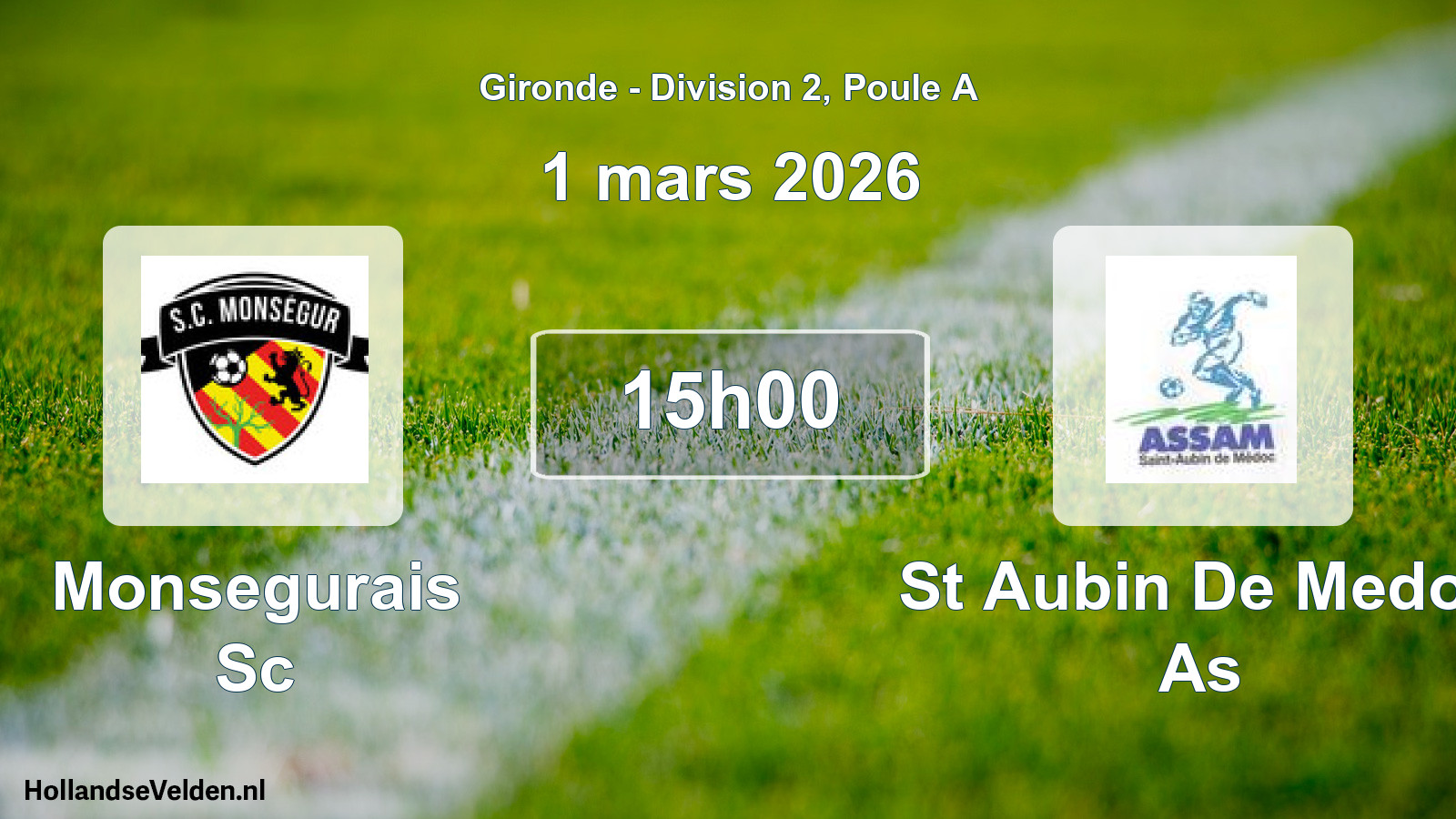Scheduled Match: Monsegurais Sc - St Aubin De Medoc As (1 March 2026)