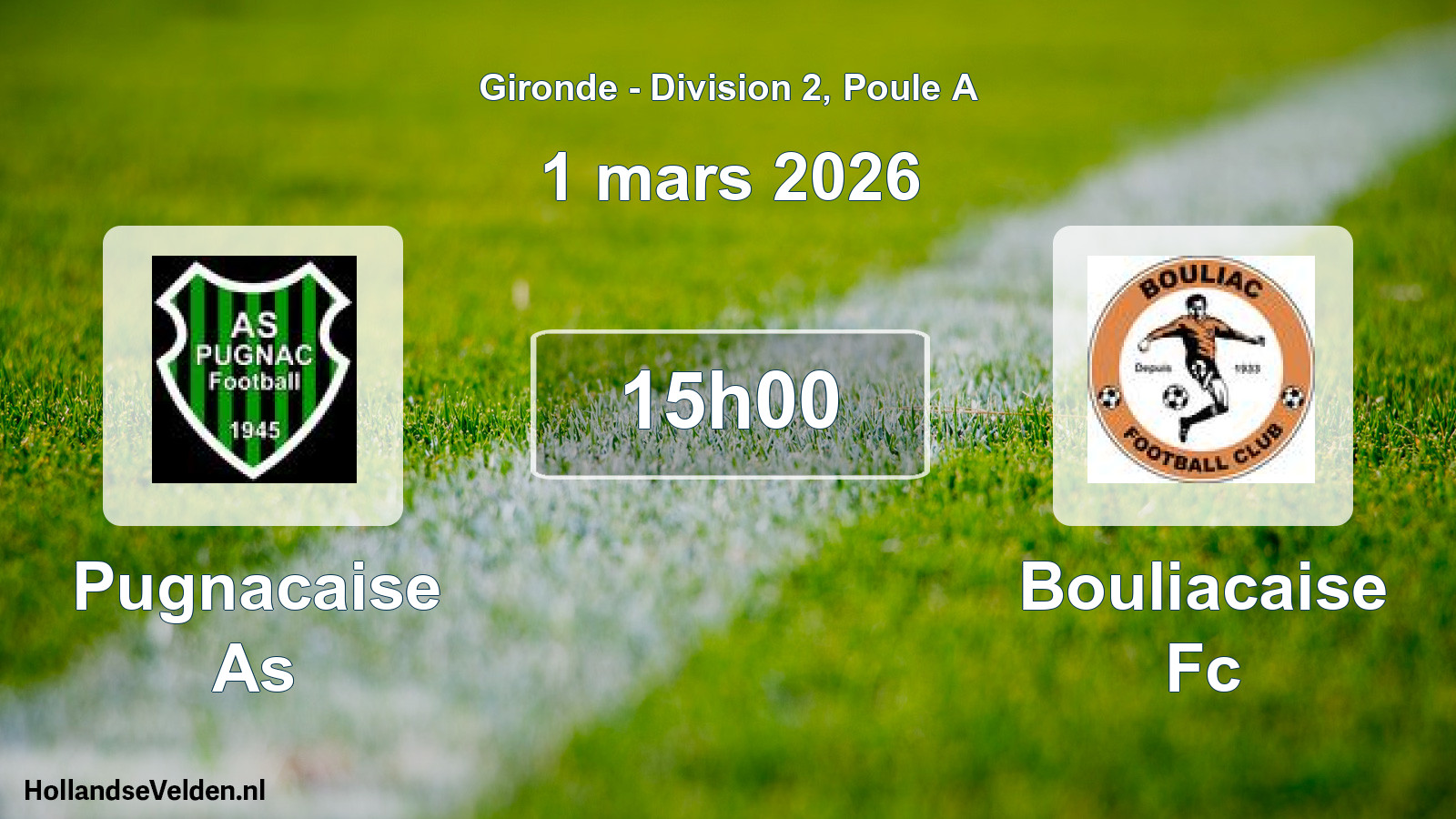 Scheduled Match: Pugnacaise As - Bouliacaise Fc (1 March 2026)
