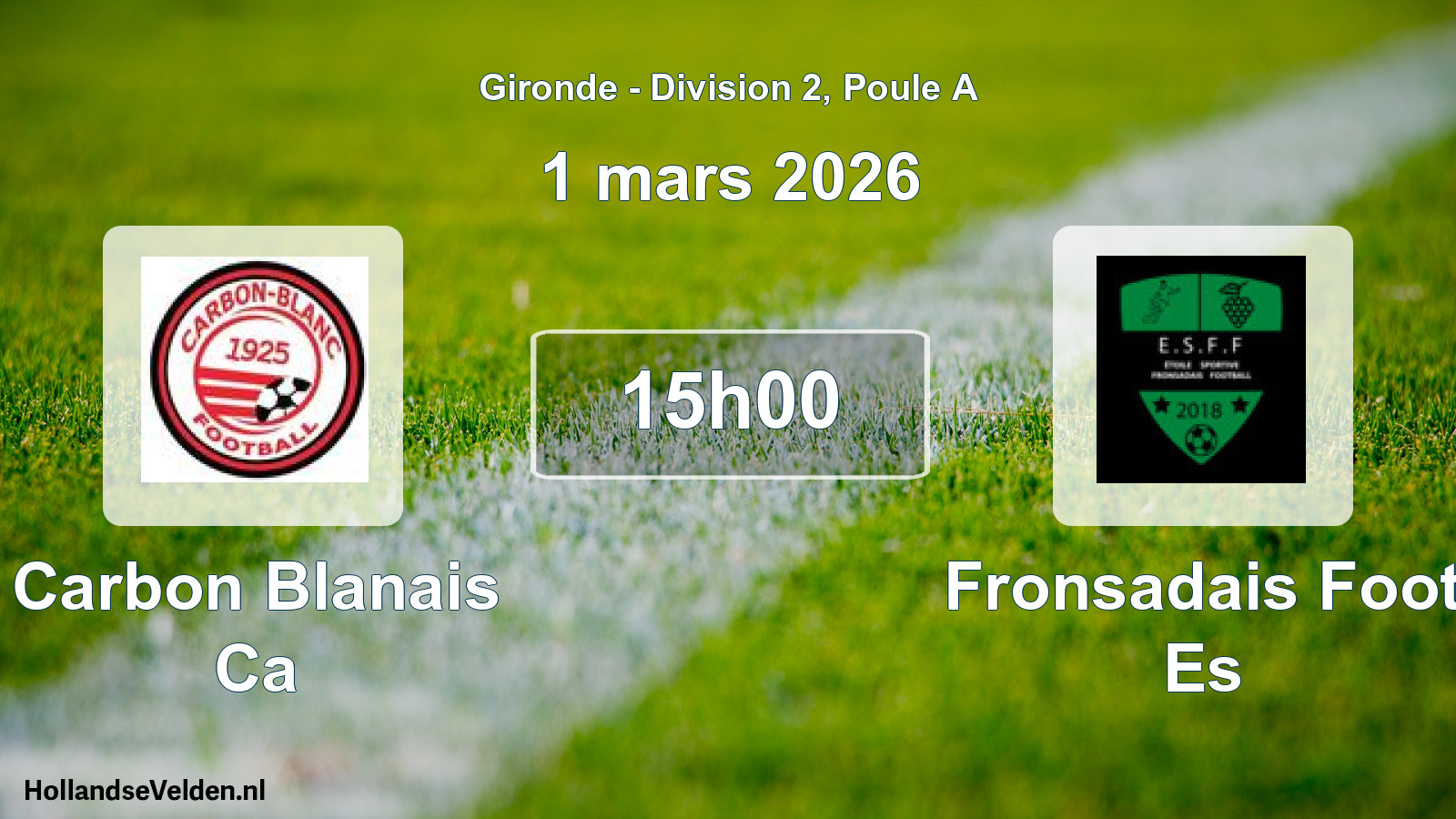 Geplande wedstrijd: Carbon Blanais Ca - Fronsadais Foot Es (1 mars 2026)