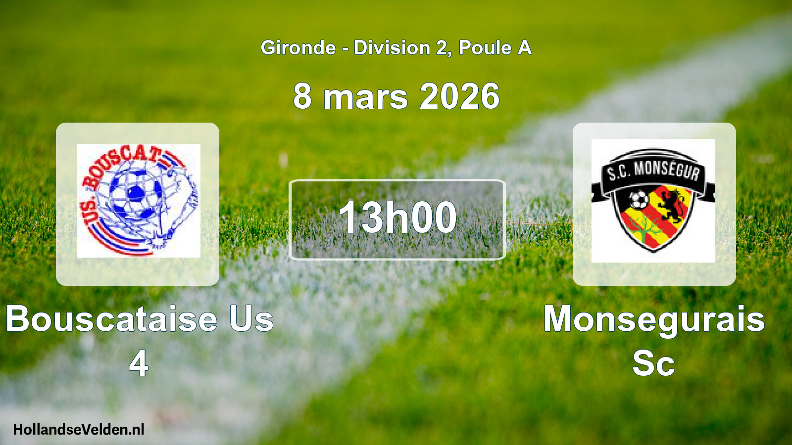 Geplande wedstrijd: Bouscataise Us 4 - Monsegurais Sc (8 maart 2026)