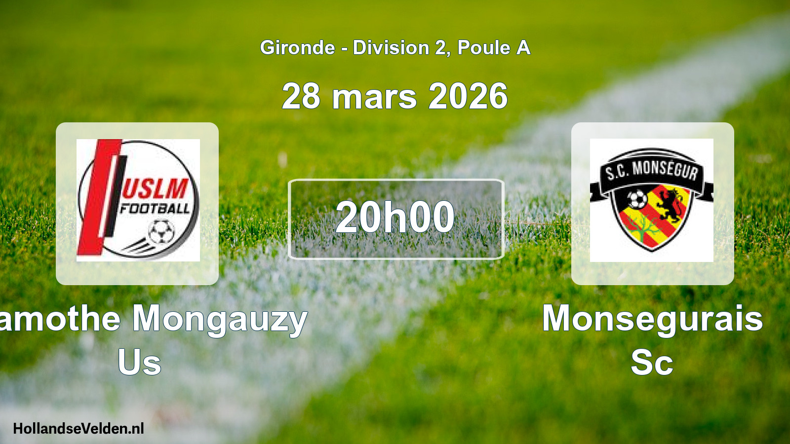Scheduled Match: Lamothe Mongauzy Us - Monsegurais Sc (28 March 2026)