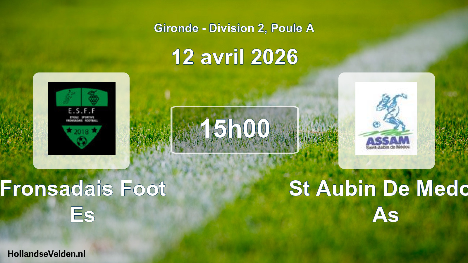 Geplande wedstrijd: Fronsadais Foot Es - St Aubin De Medoc As (12 avril 2026)