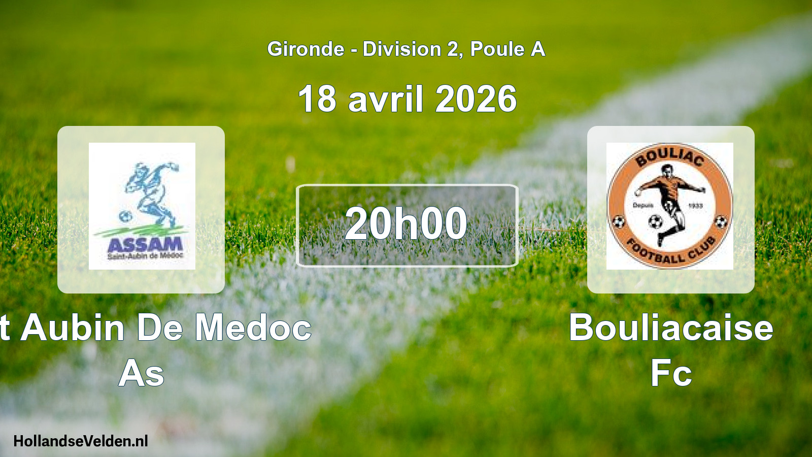 Scheduled Match: St Aubin De Medoc As - Bouliacaise Fc (18 April 2026)