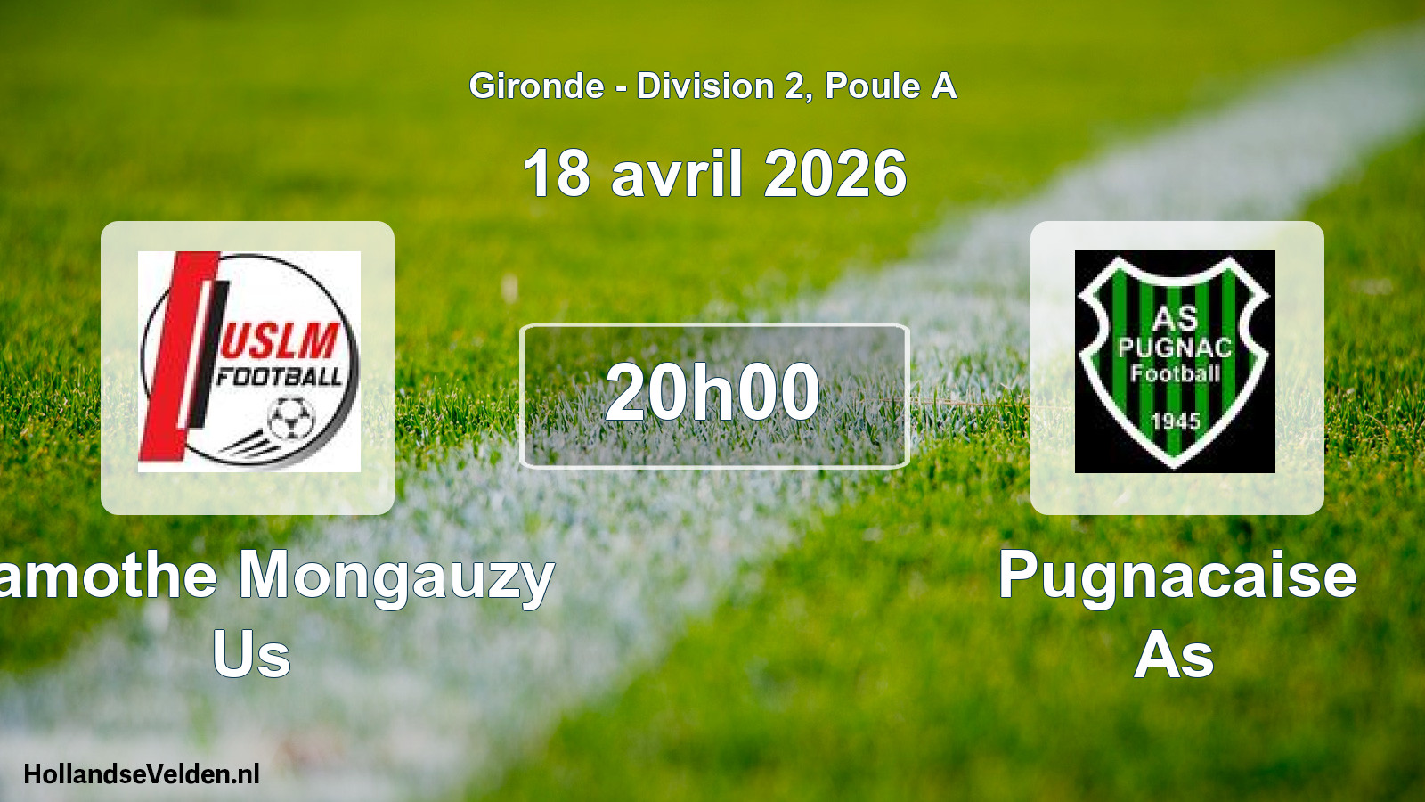 Geplande wedstrijd: Lamothe Mongauzy Us - Pugnacaise As (18 avril 2026)