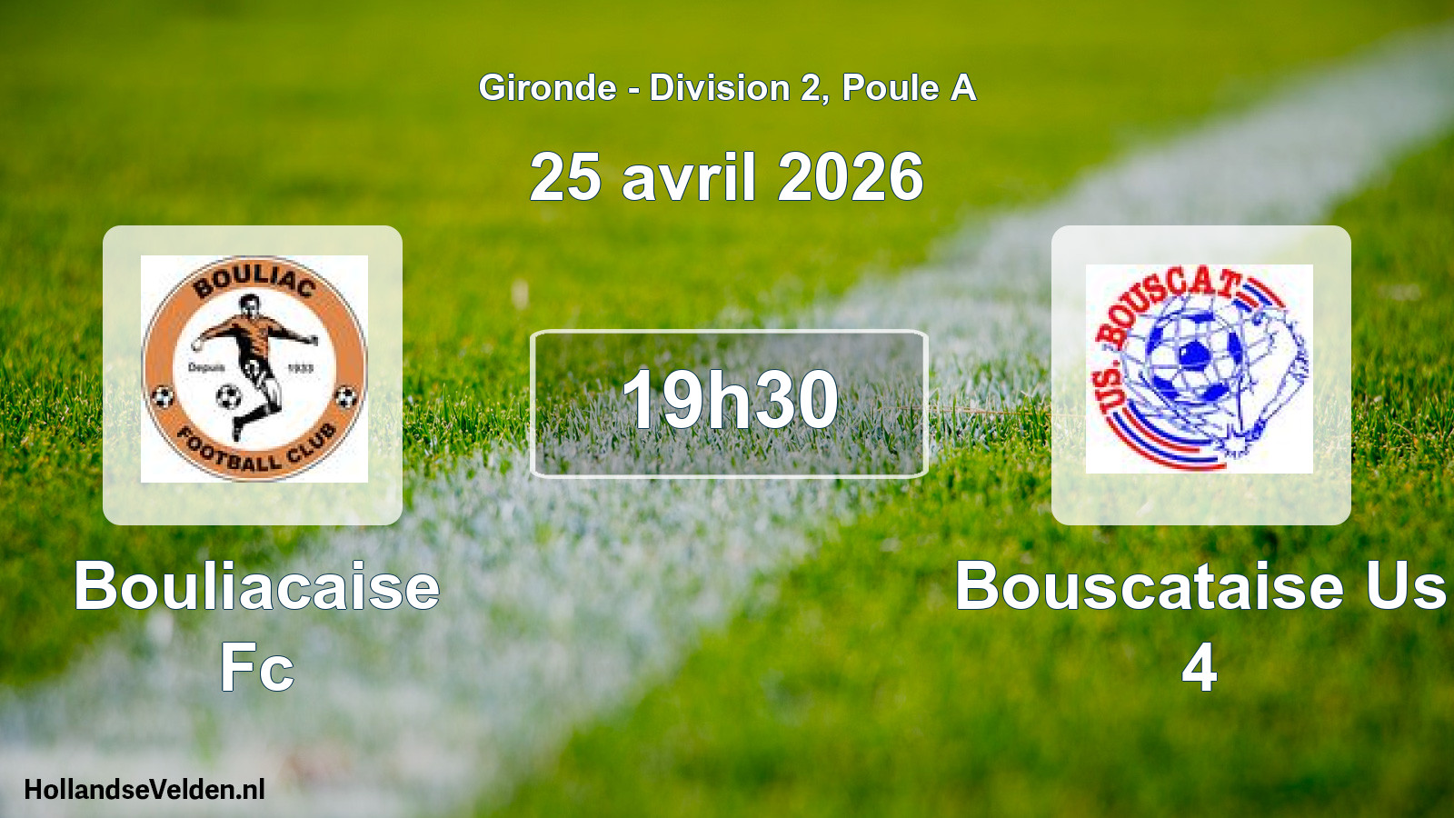 Scheduled Match: Bouliacaise Fc - Bouscataise Us 4 (25 April 2026)