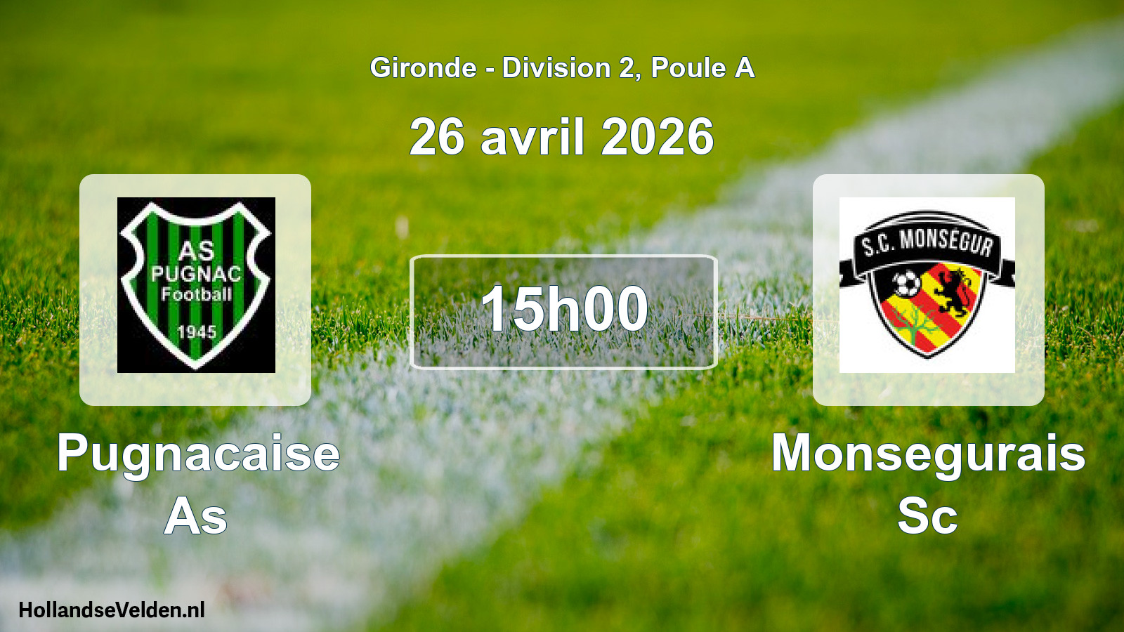 Scheduled Match: Pugnacaise As - Monsegurais Sc (26 April 2026)