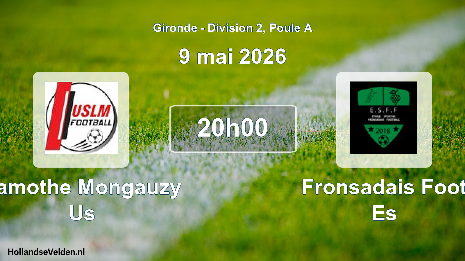 Geplande wedstrijd: Lamothe Mongauzy Us - Fronsadais Foot Es (9 mai 2026)