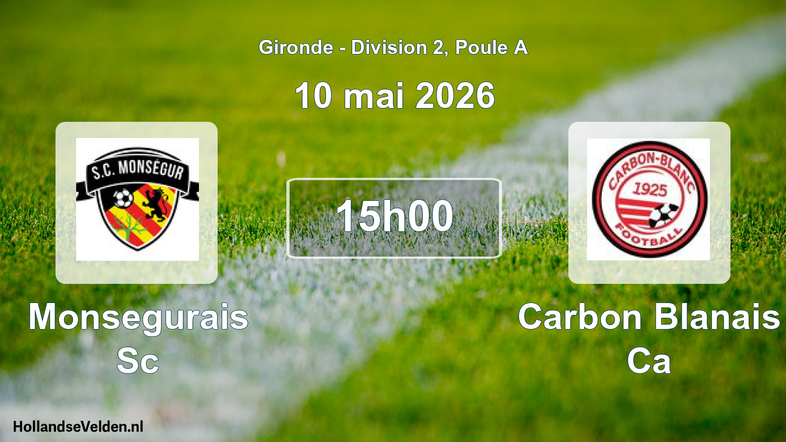 Scheduled Match: Monsegurais Sc - Carbon Blanais Ca (10 May 2026)
