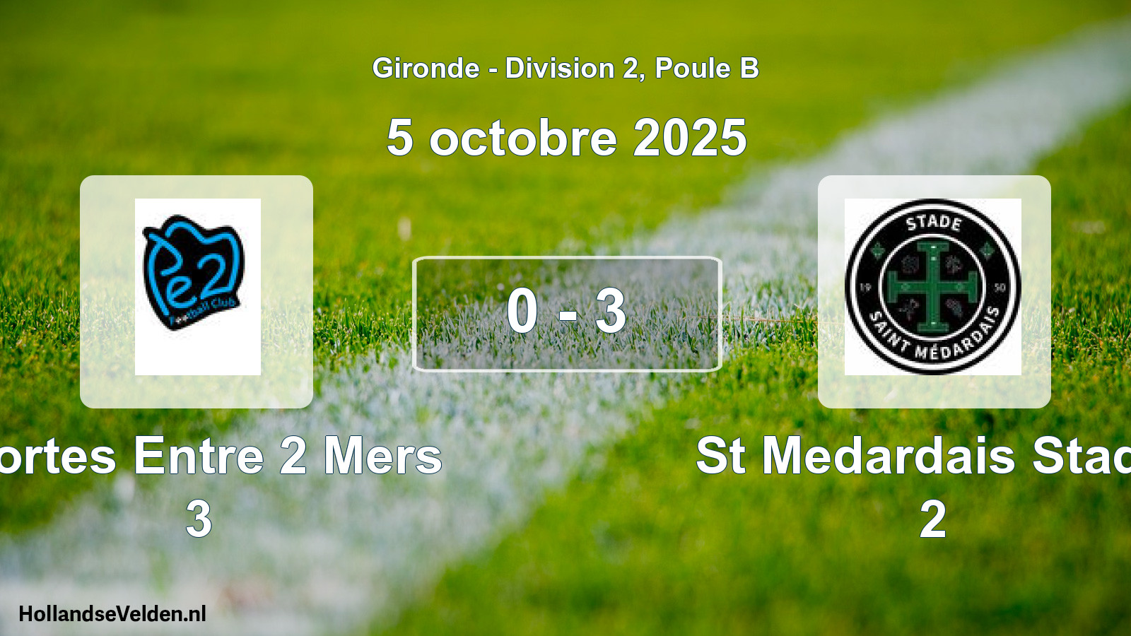Gespeelde wedstrijd: Portes Entre 2 Mers 3 - St Medardais Stade 2 0 - 3 (5 octobre 2025)