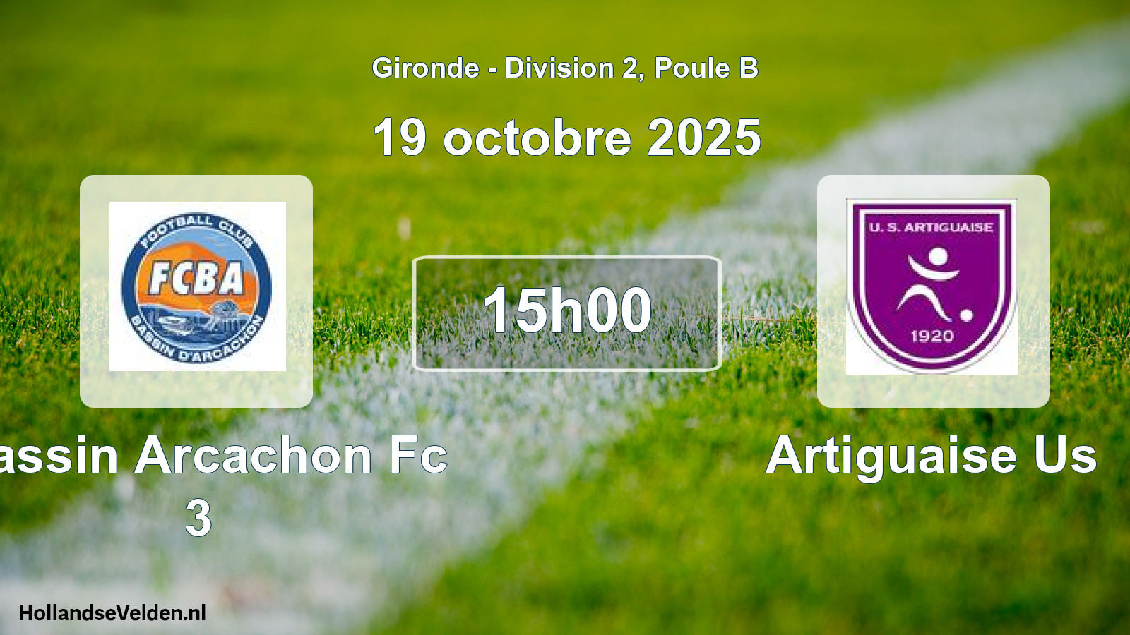 Geplande wedstrijd: Bassin Arcachon Fc 3 - Artiguaise Us (19 octobre 2025)