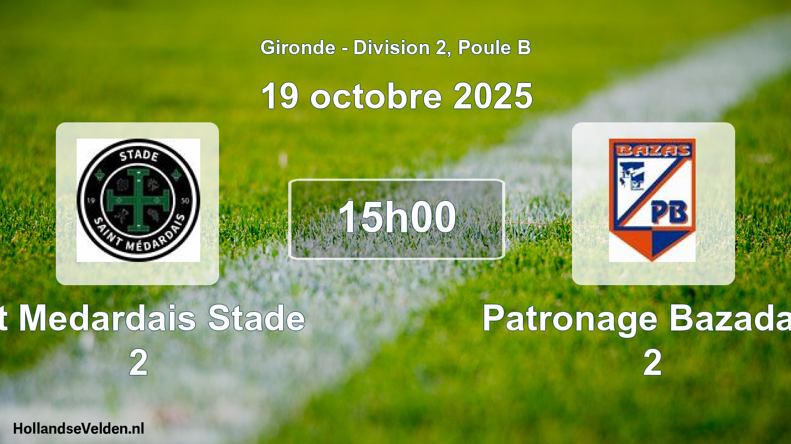 Geplande wedstrijd: St Medardais Stade 2 - Patronage Bazadais 2 (19 octobre 2025)