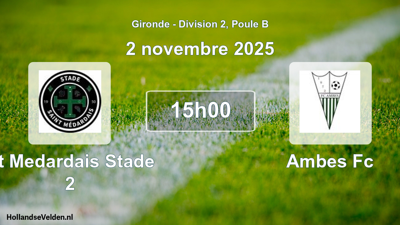 Scheduled Match: St Medardais Stade 2 - Ambes Fc (2 November 2025)