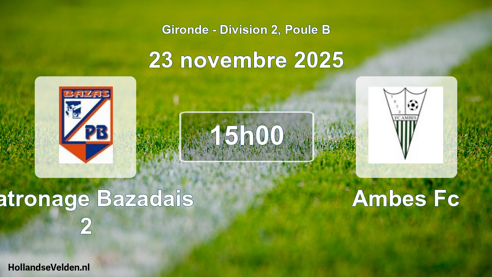 Scheduled Match: Patronage Bazadais 2 - Ambes Fc (23 November 2025)