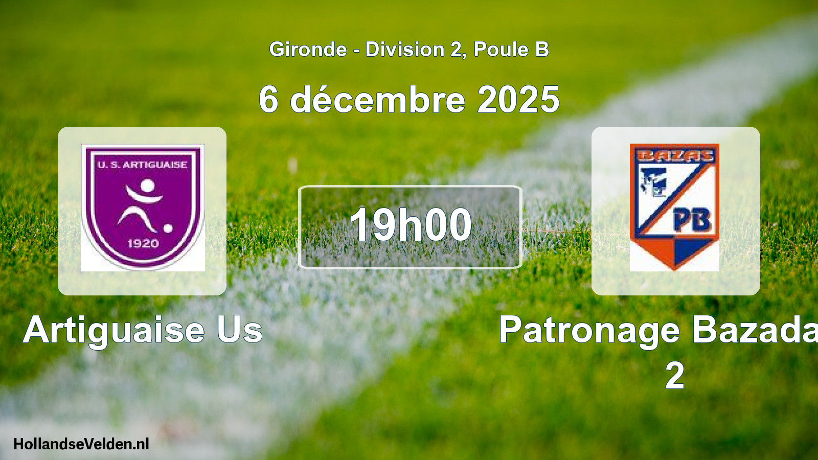 Scheduled Match: Artiguaise Us - Patronage Bazadais 2 (6 December 2025)