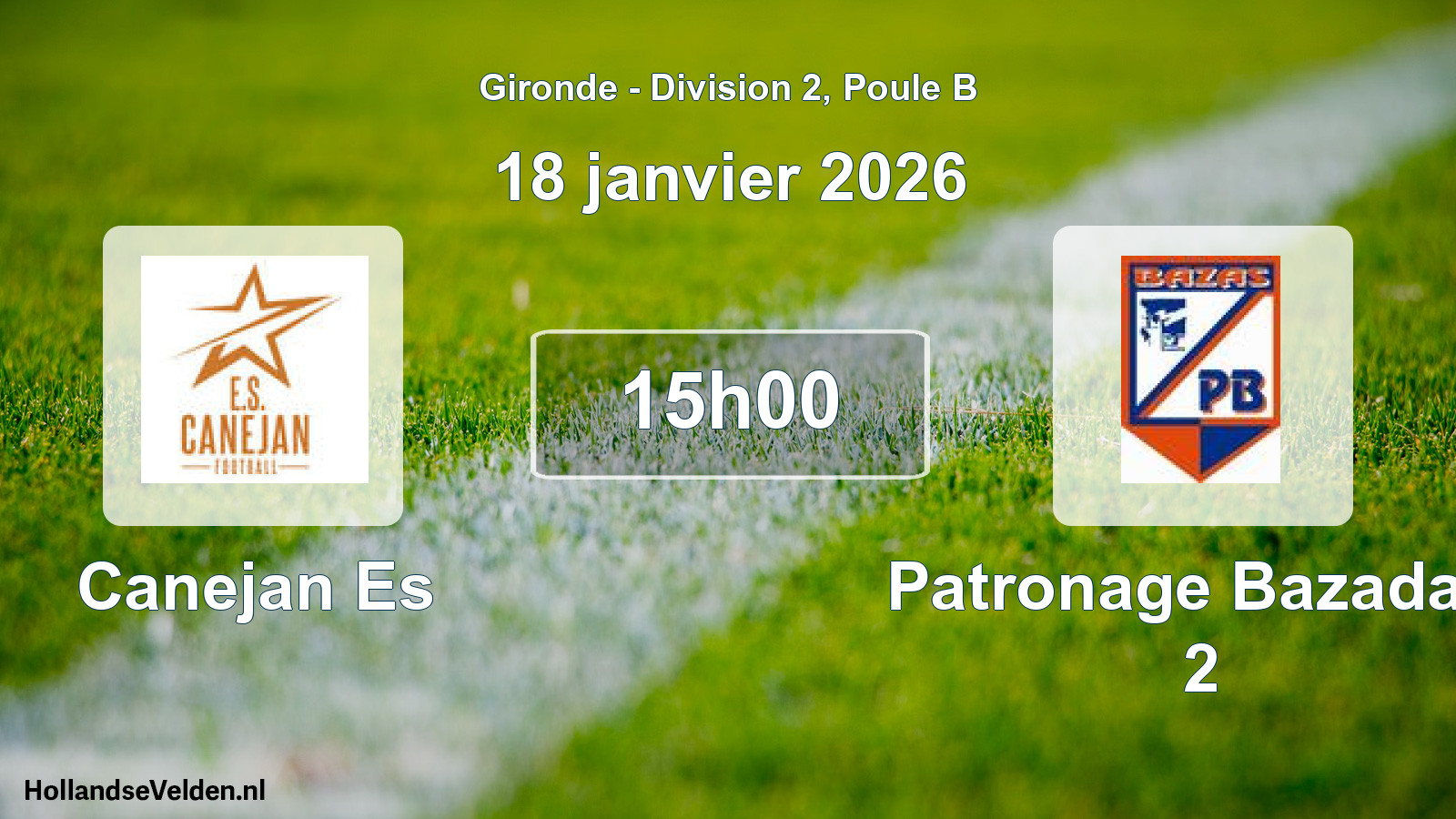 Scheduled Match: Canejan Es - Patronage Bazadais 2 (18 January 2026)