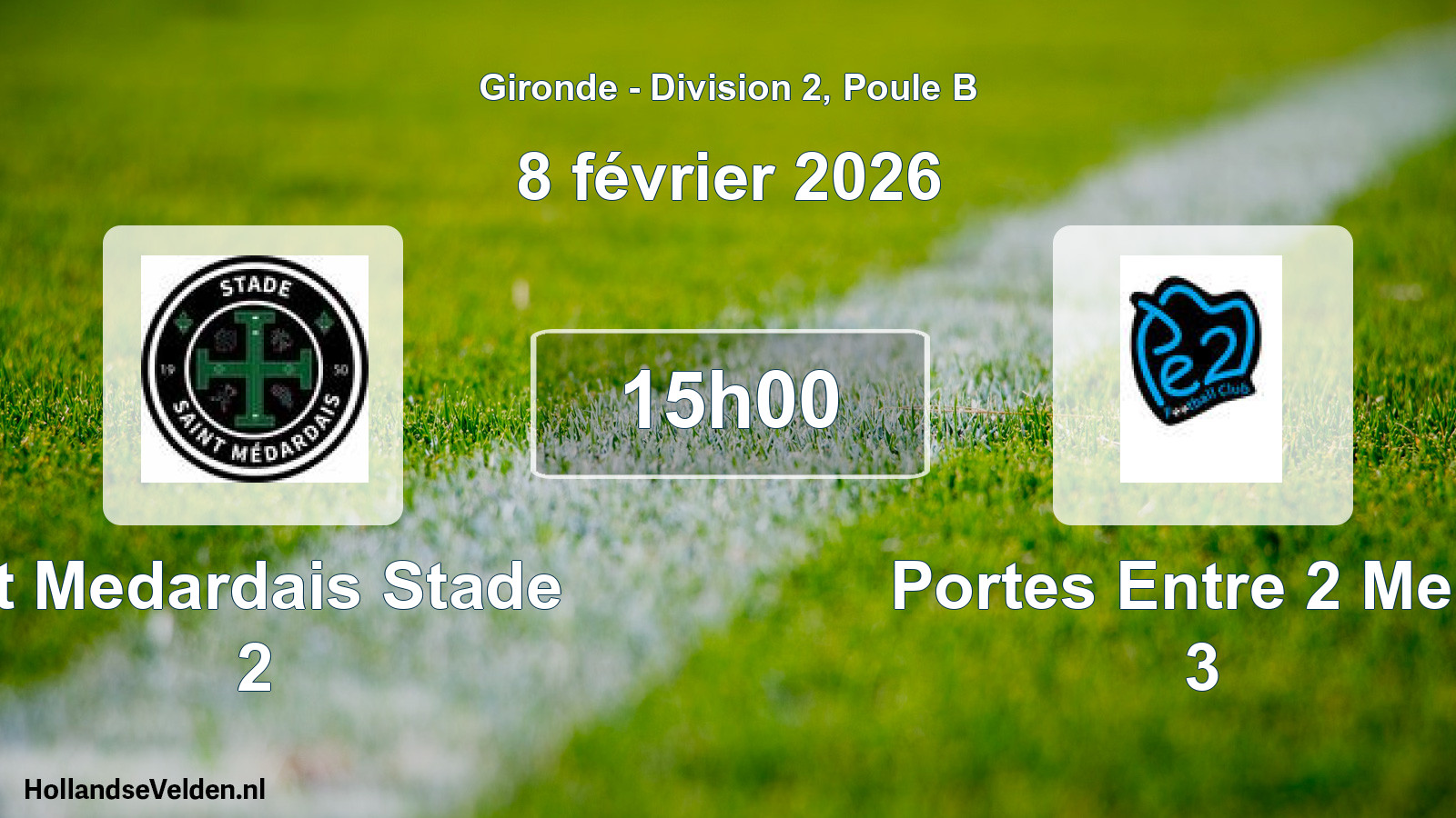Geplande wedstrijd: St Medardais Stade 2 - Portes Entre 2 Mers 3 (8 février 2026)