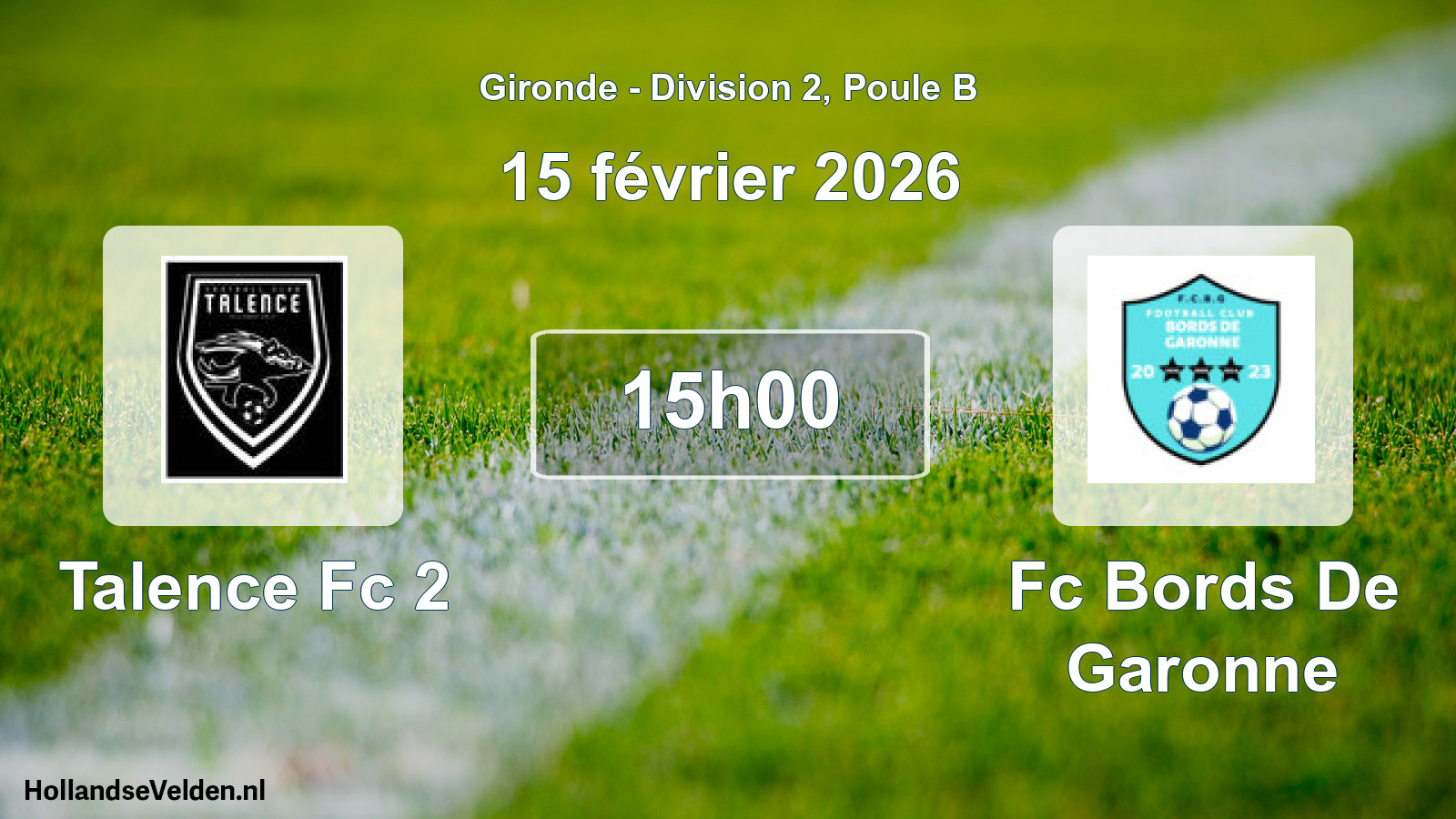 Geplande wedstrijd: Talence Fc 2 - Fc Bords De Garonne (15 février 2026)