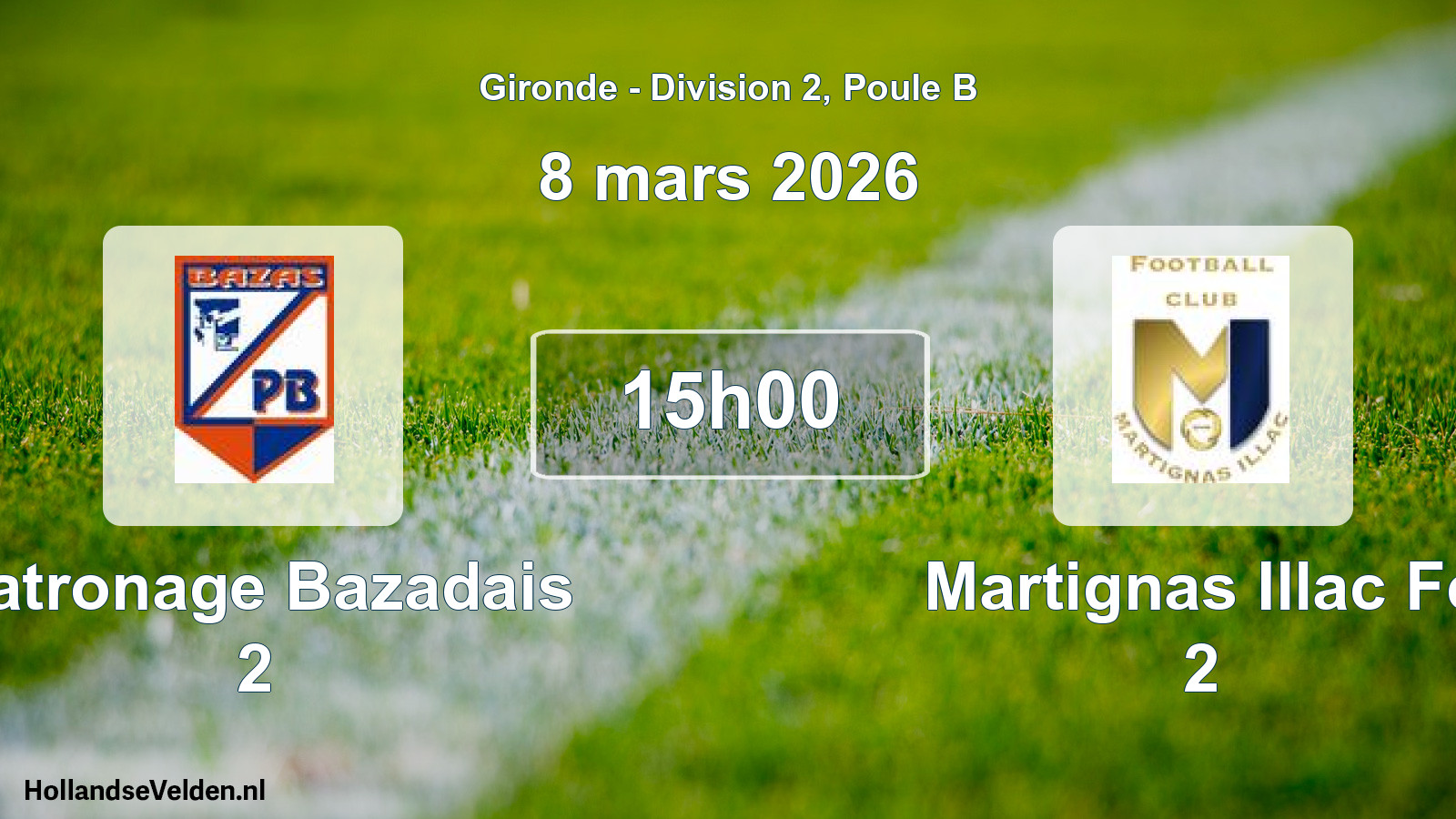Geplande wedstrijd: Patronage Bazadais 2 - Martignas Illac Fc 2 (8 mars 2026)