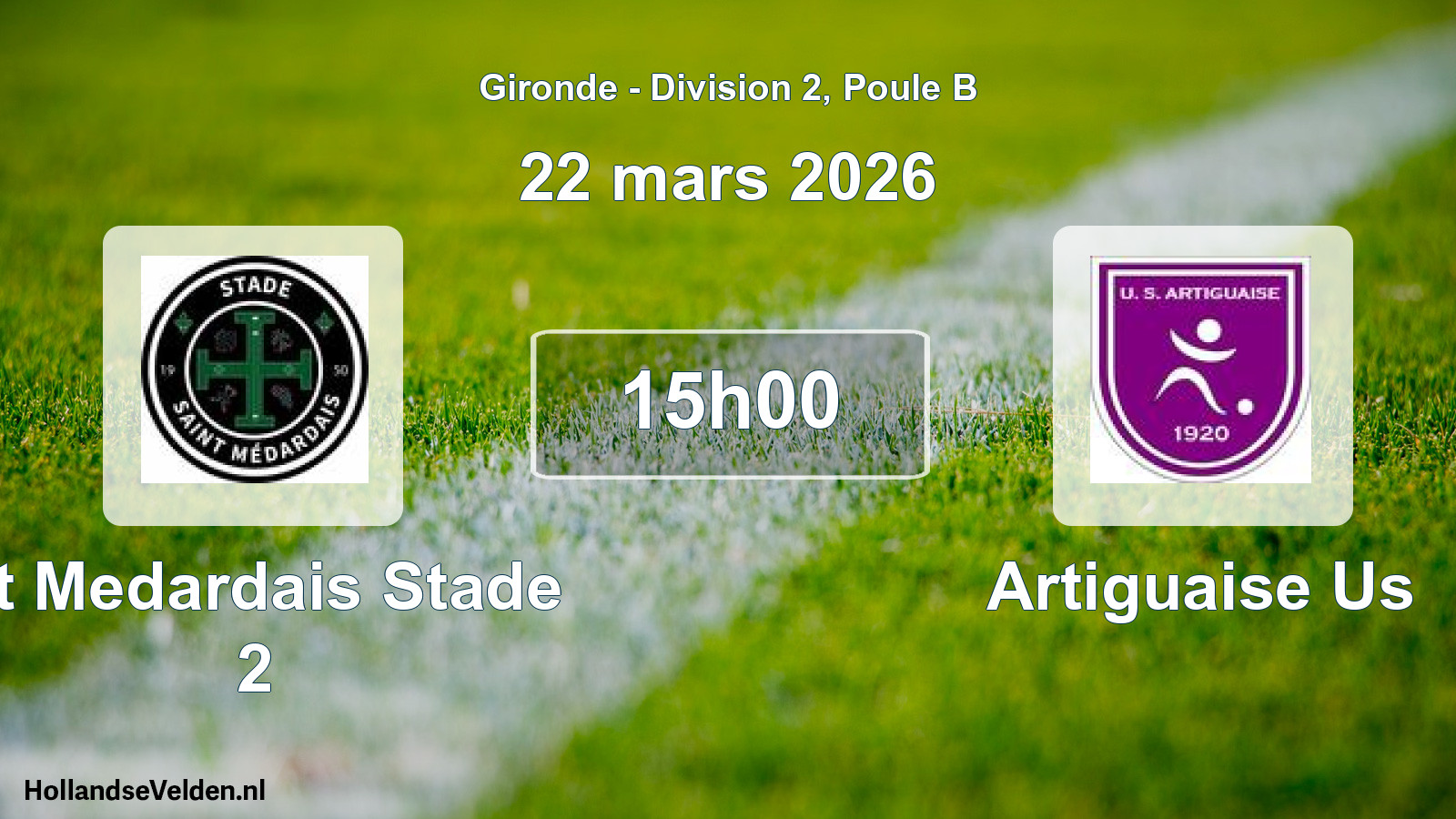 Scheduled Match: St Medardais Stade 2 - Artiguaise Us (22 March 2026)