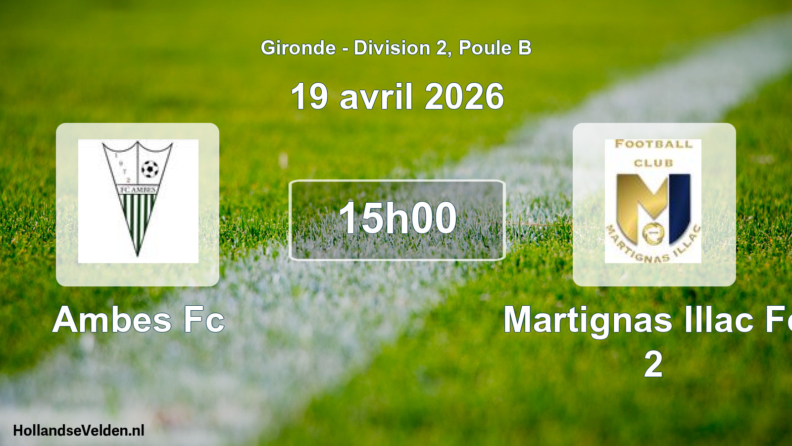 Scheduled Match: Ambes Fc - Martignas Illac Fc 2 (19 April 2026)