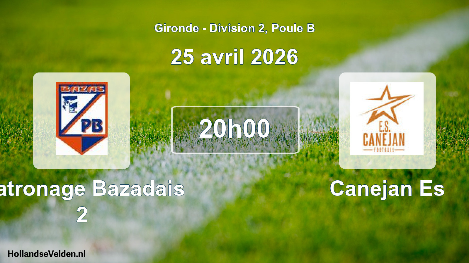 Scheduled Match: Patronage Bazadais 2 - Canejan Es (25 April 2026)