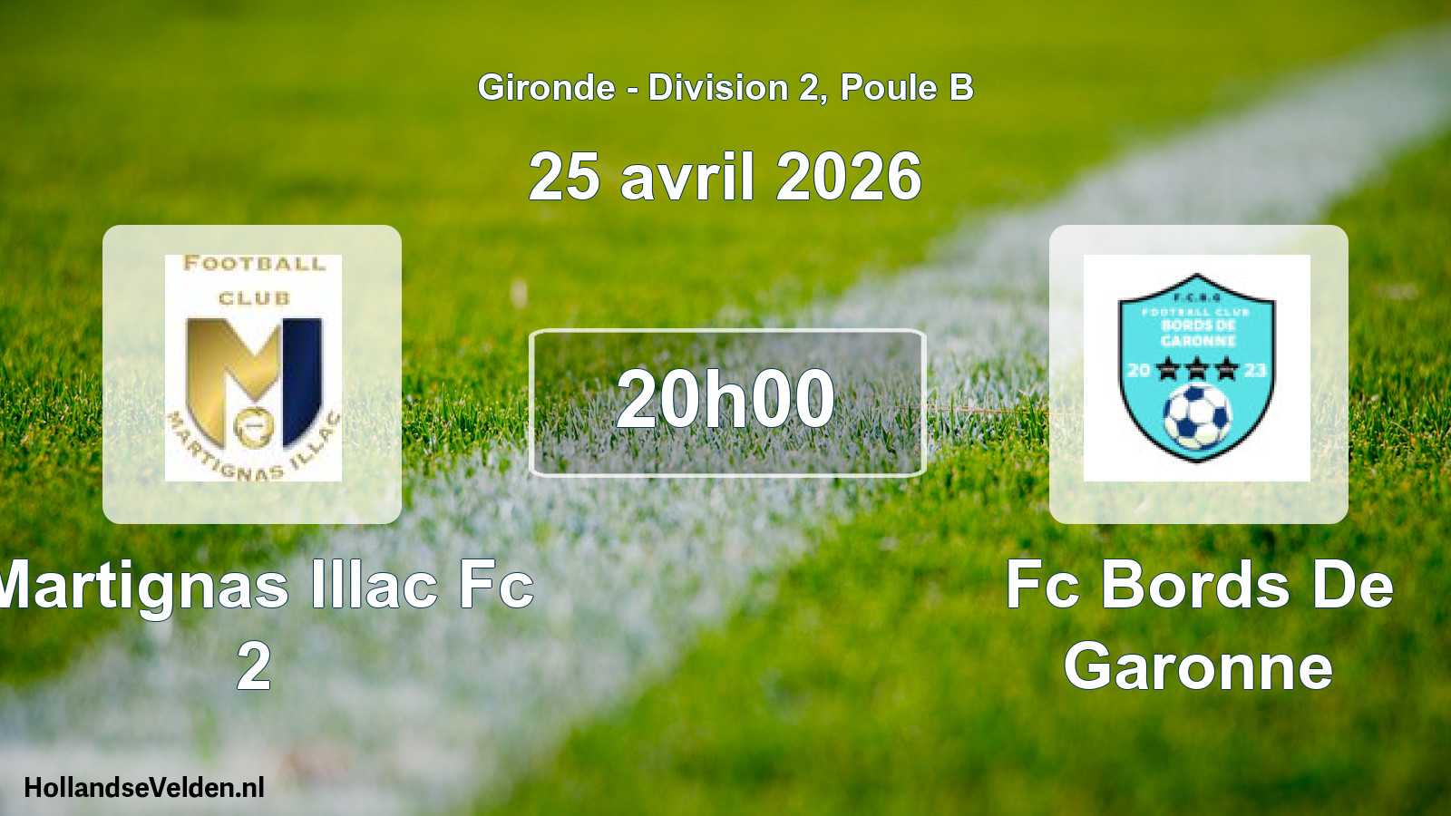 Geplande wedstrijd: Martignas Illac Fc 2 - Fc Bords De Garonne (25 avril 2026)