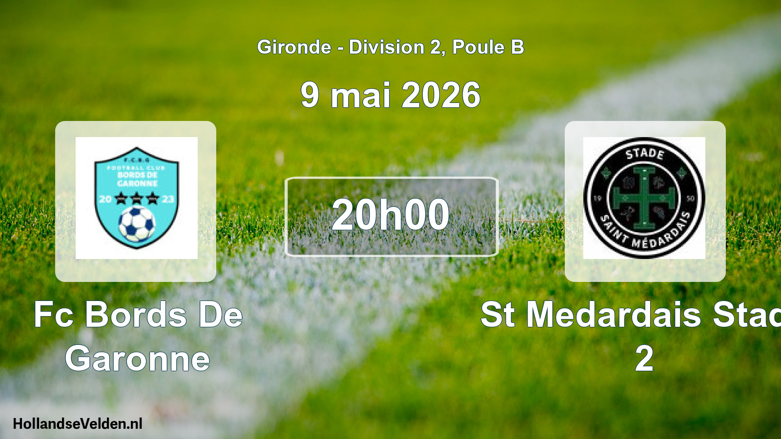 Geplande wedstrijd: Fc Bords De Garonne - St Medardais Stade 2 (9 mai 2026)