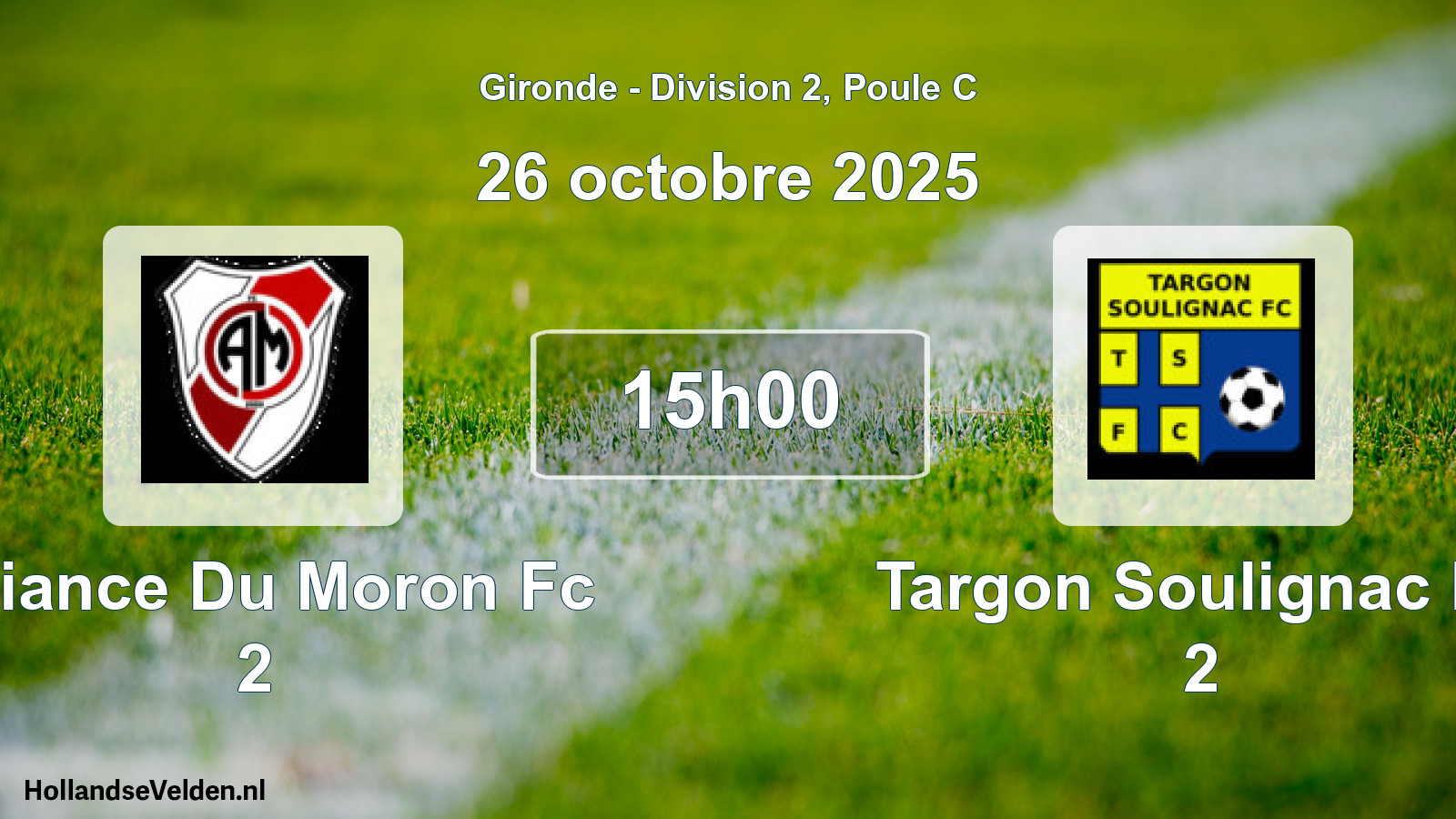 Geplande wedstrijd: Alliance Du Moron Fc 2 - Targon Soulignac Fc 2 (26 octobre 2025)