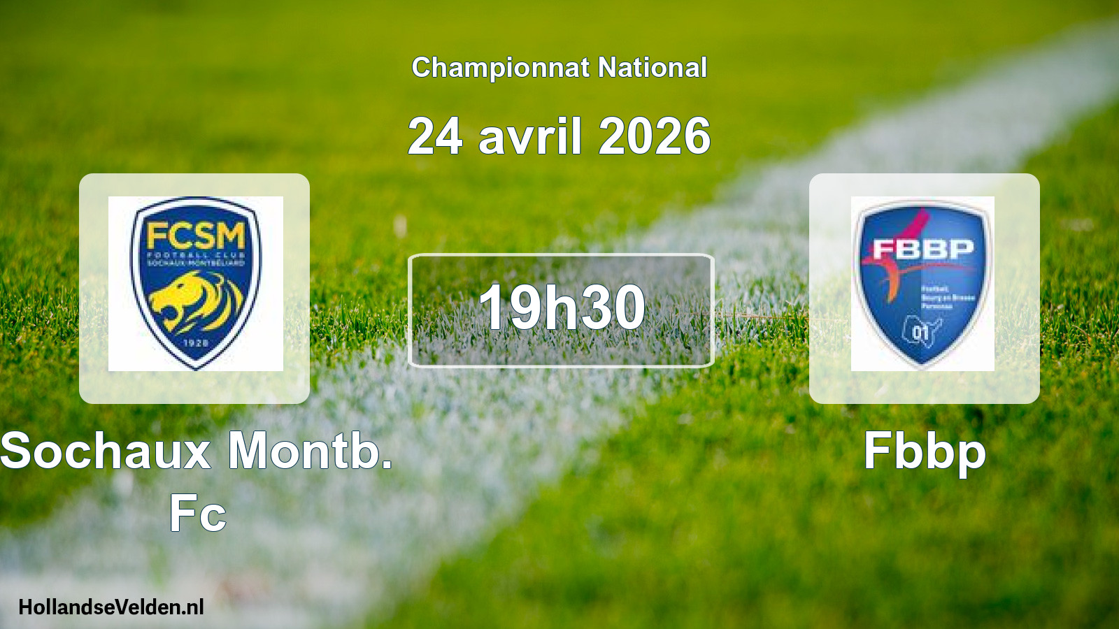 Geplande wedstrijd: Sochaux Montb. Fc - Fbbp (24 avril 2026)