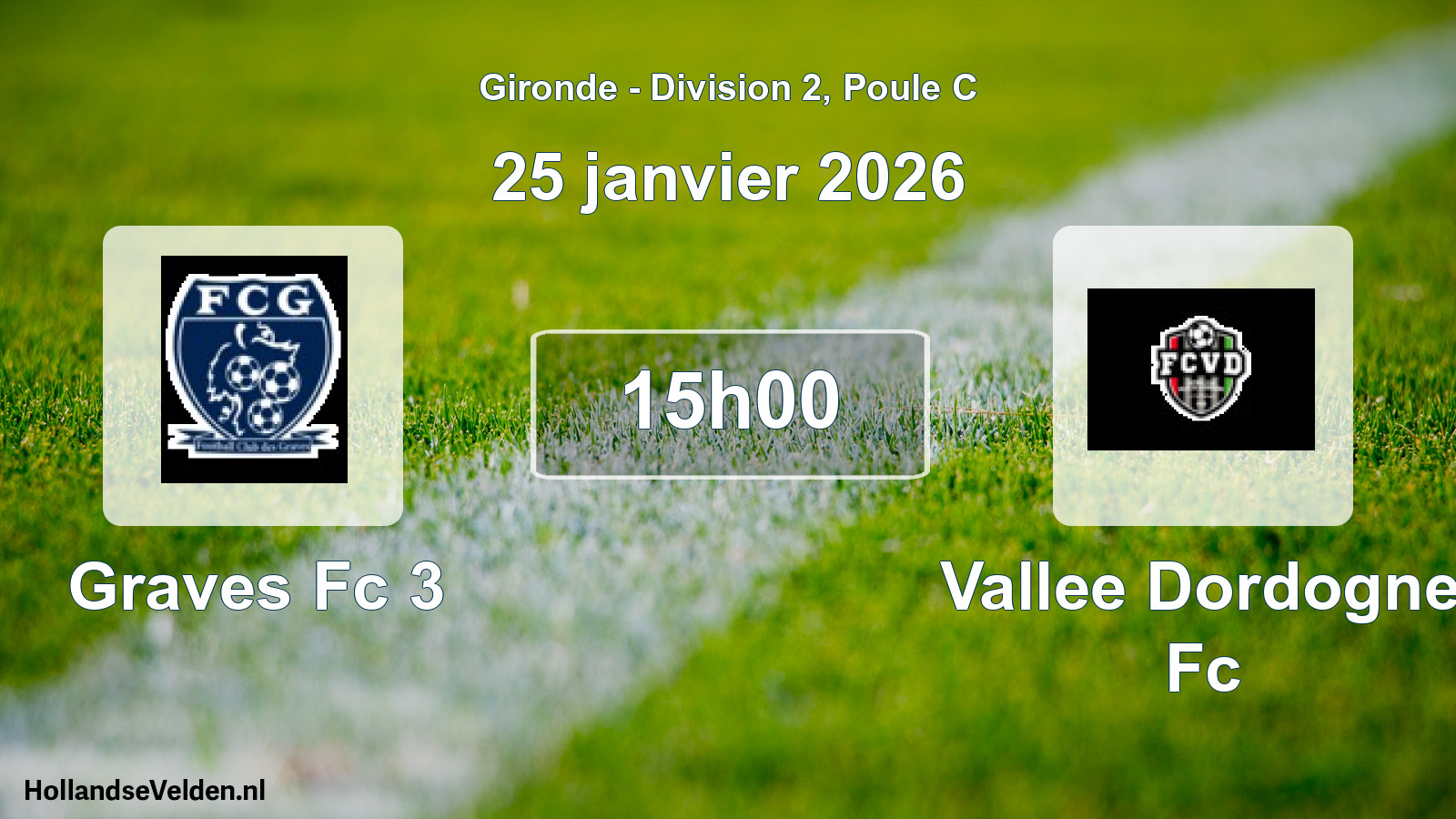 Geplande wedstrijd: Graves Fc 3 - Vallee Dordogne Fc (25 janvier 2026)
