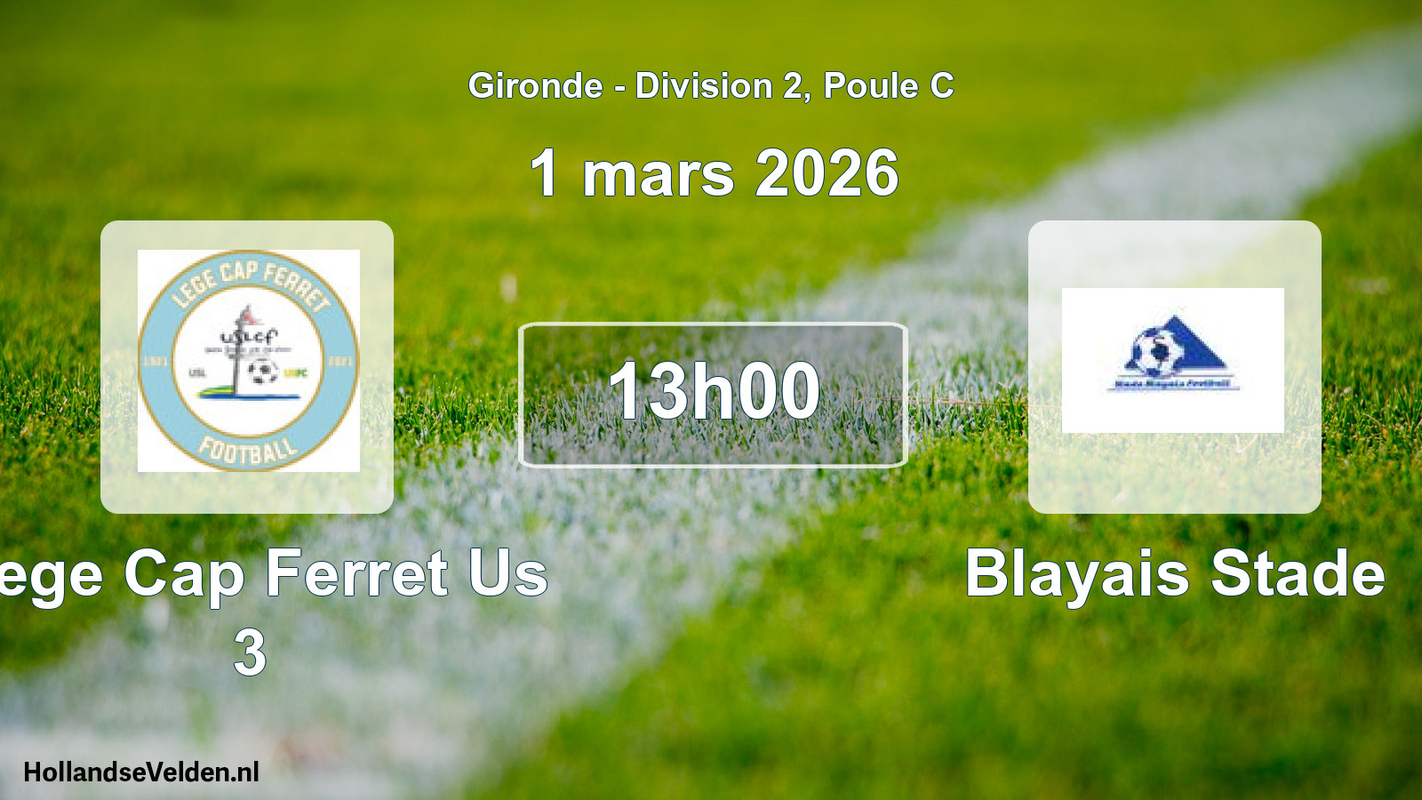 Geplande wedstrijd: Lege Cap Ferret Us 3 - Blayais Stade (1 mars 2026)