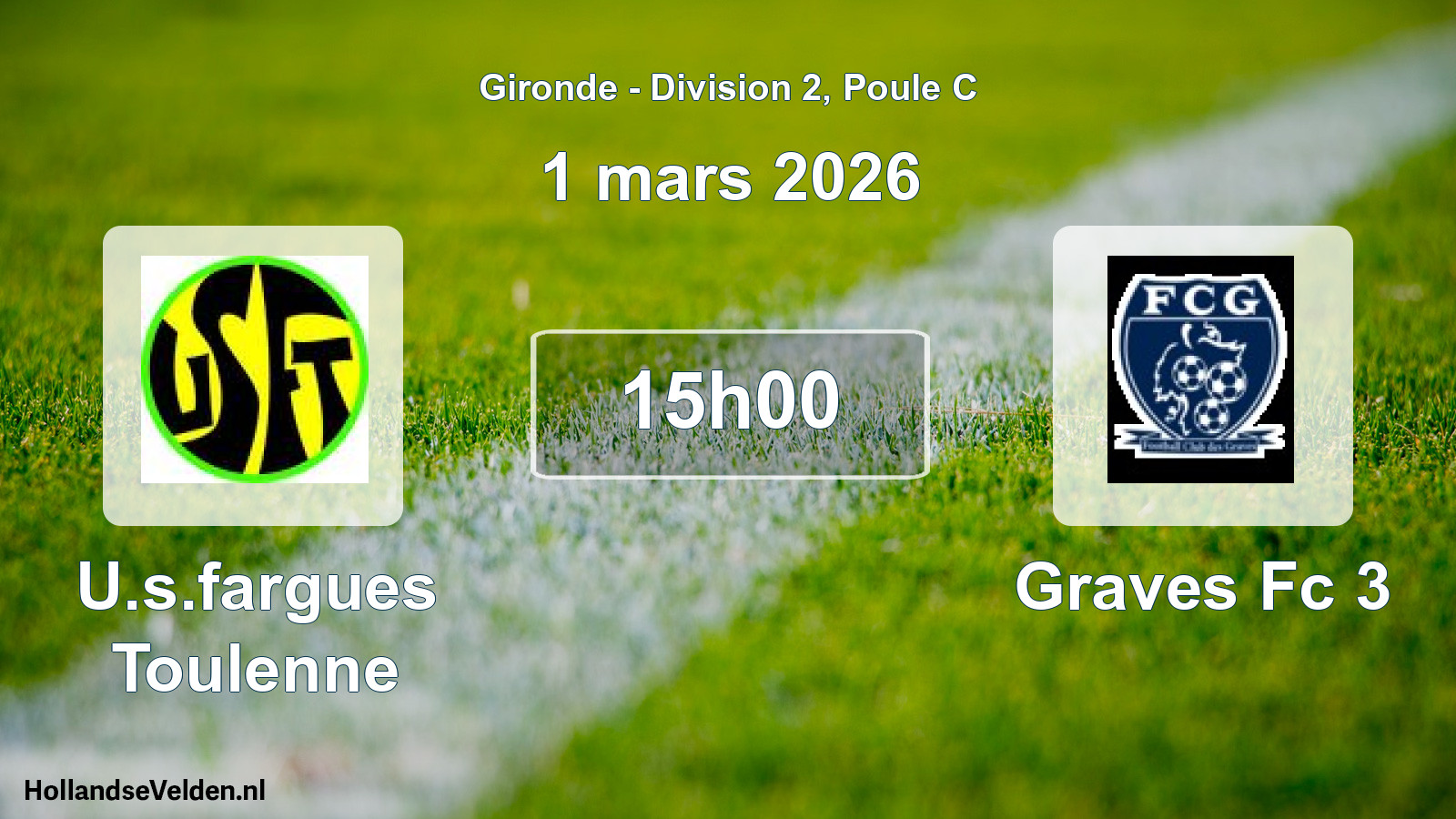 Geplande wedstrijd: U.s.fargues Toulenne - Graves Fc 3 (1 mars 2026)