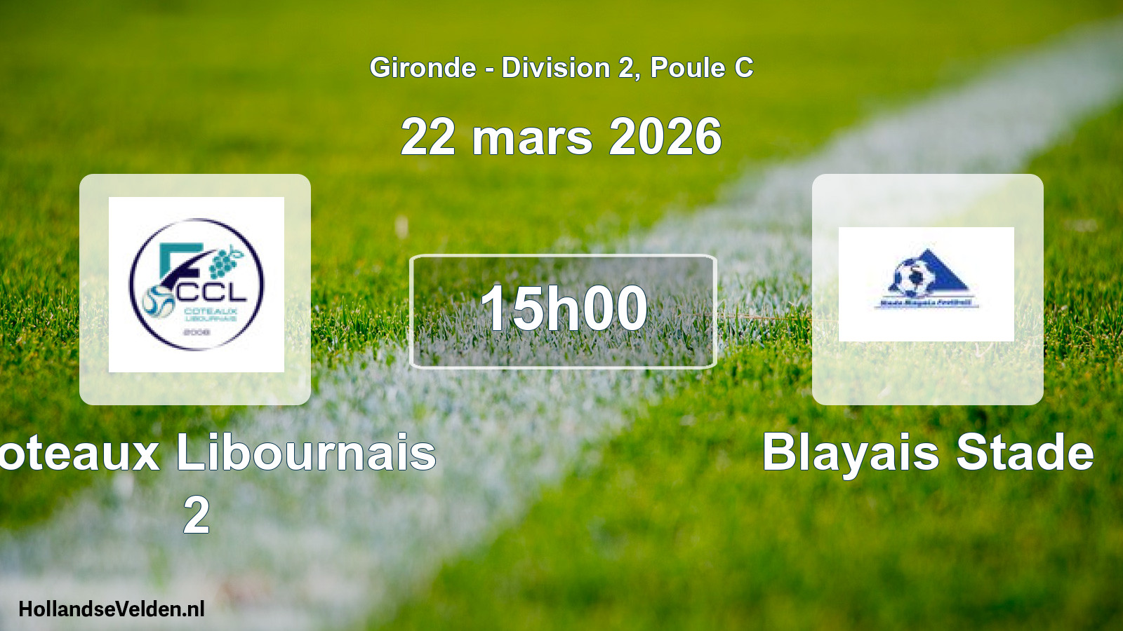 Geplande wedstrijd: Coteaux Libournais 2 - Blayais Stade (22 mars 2026)