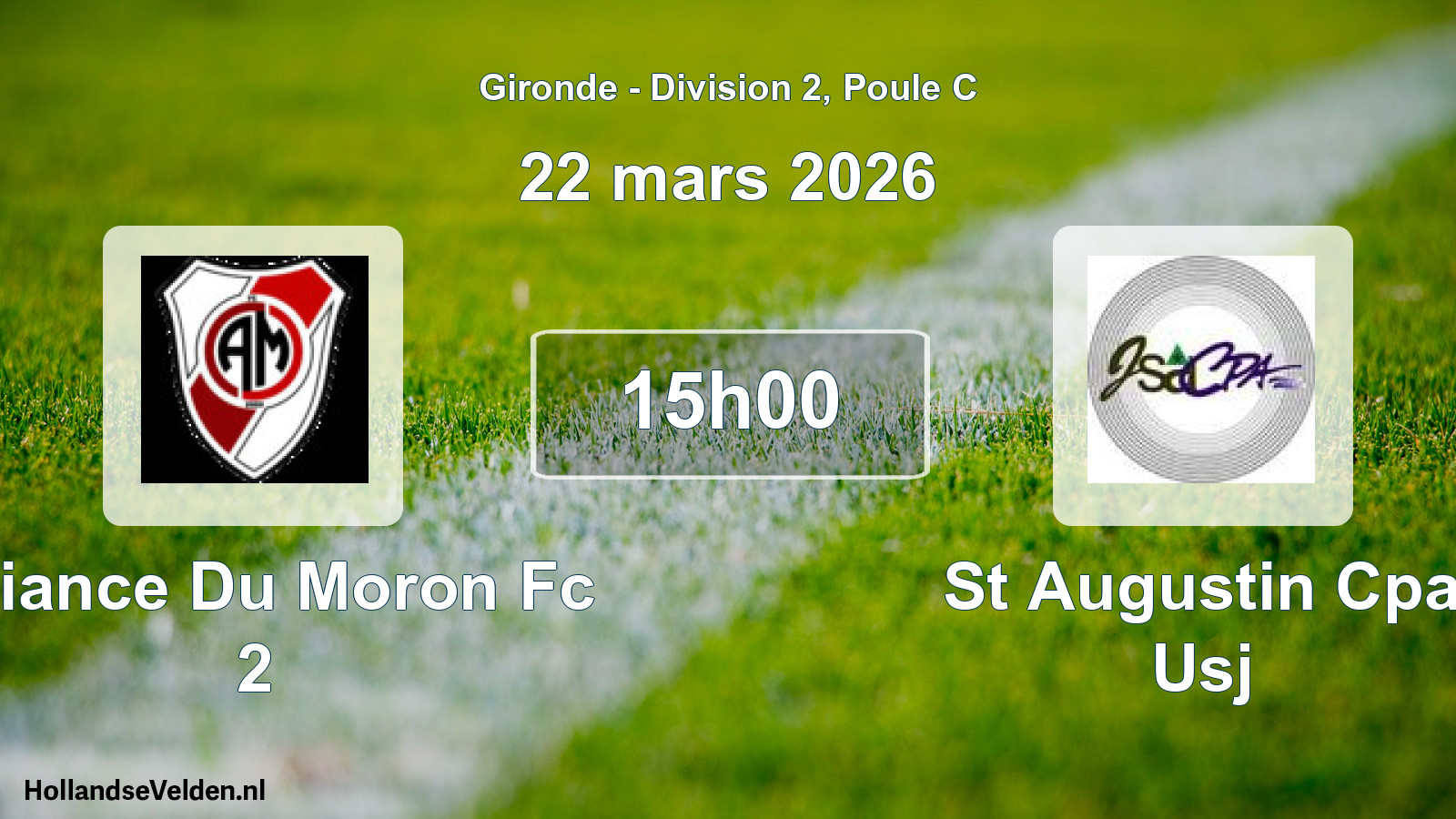 Geplande wedstrijd: Alliance Du Moron Fc 2 - St Augustin Cpa Usj (22 mars 2026)