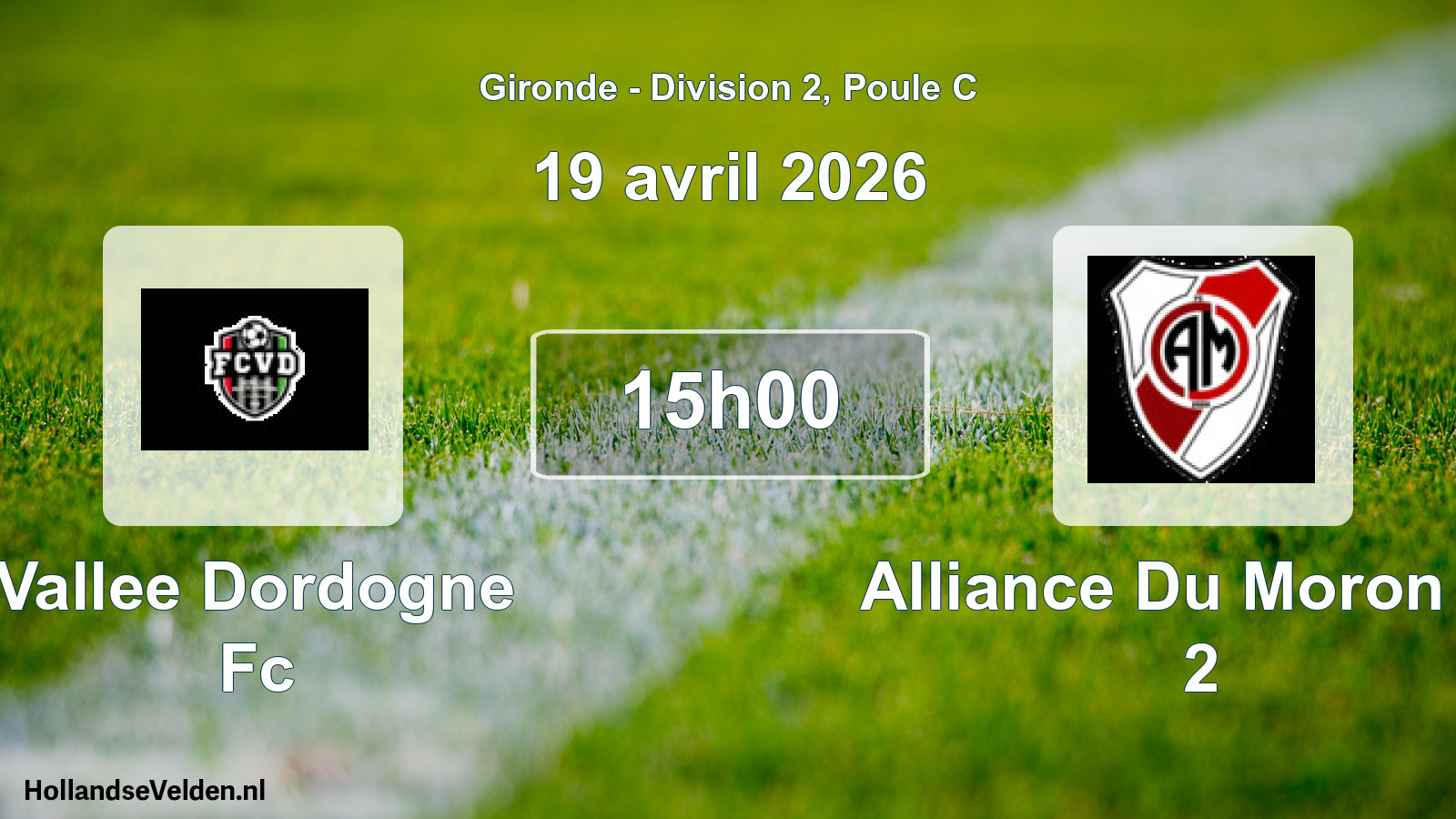 Geplande wedstrijd: Vallee Dordogne Fc - Alliance Du Moron Fc 2 (19 avril 2026)