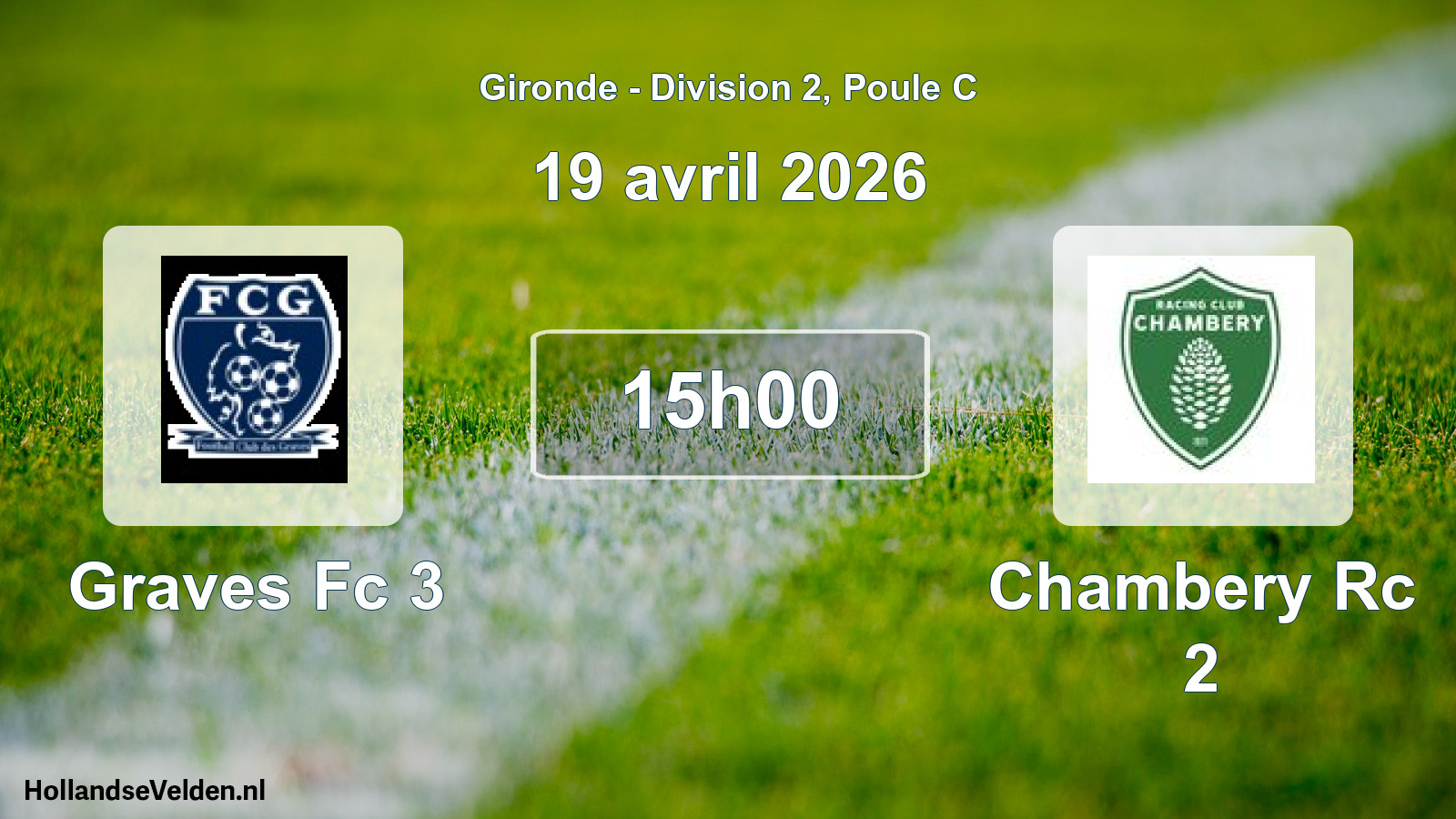 Geplande wedstrijd: Graves Fc 3 - Chambery Rc 2 (19 avril 2026)