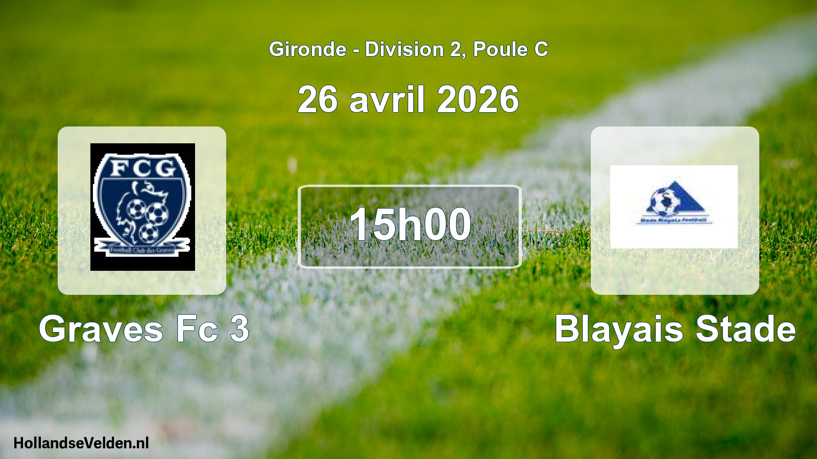 Geplande wedstrijd: Graves Fc 3 - Blayais Stade (26 avril 2026)