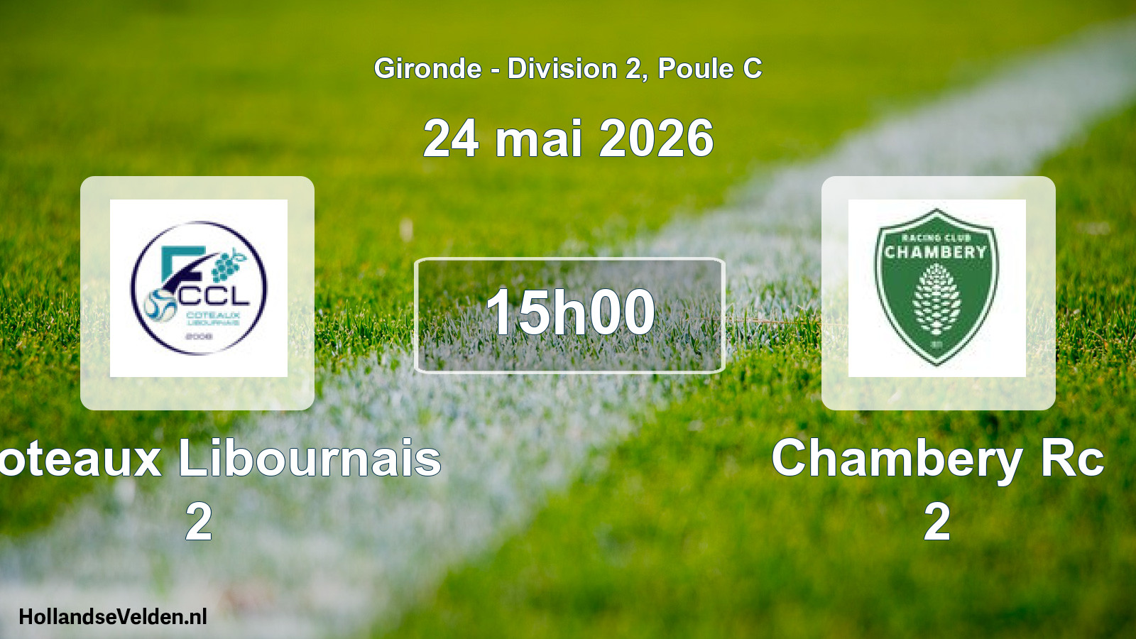 Geplande wedstrijd: Coteaux Libournais 2 - Chambery Rc 2 (24 mai 2026)