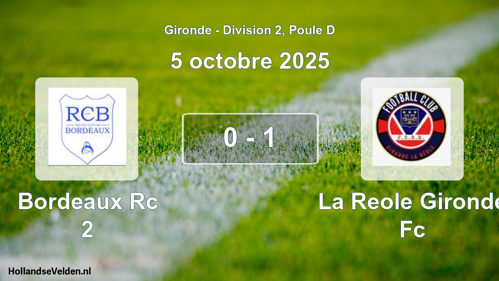 Gespeelde wedstrijd: Bordeaux Rc 2 - La Reole Gironde Fc 0 - 1 (5 octobre 2025)